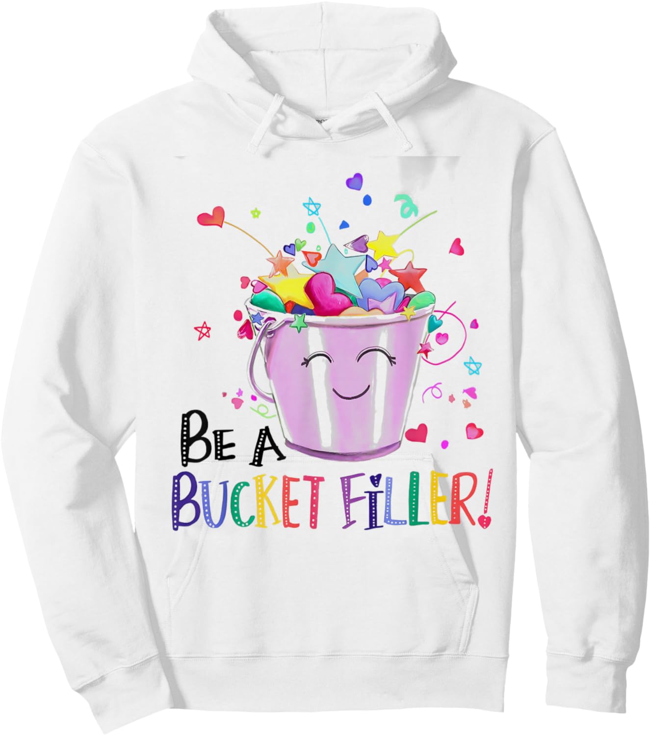 Be A Bucket Filler Funny School Back To School Hoodie - Hoodie | White