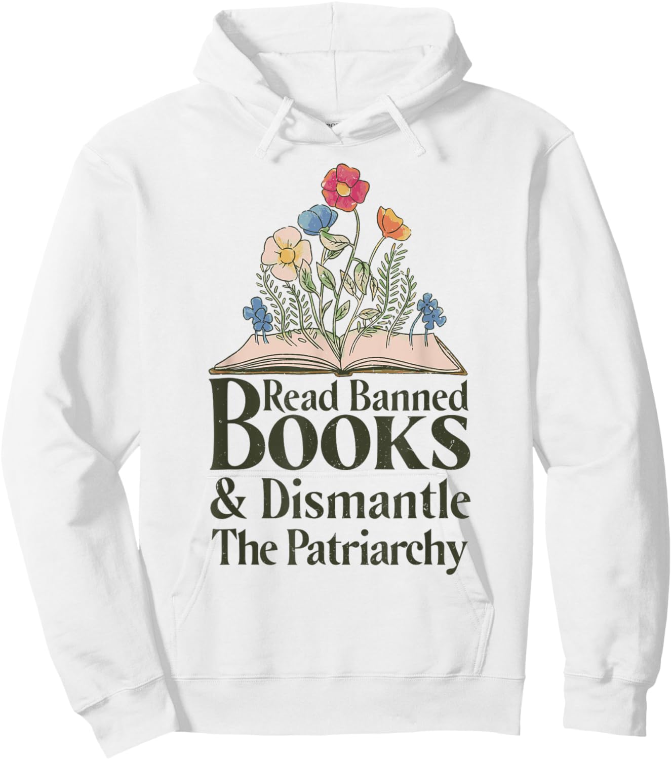Read Banned Books and Dismantle The Patriarchy Feminist Hoodie - Hoodie | White