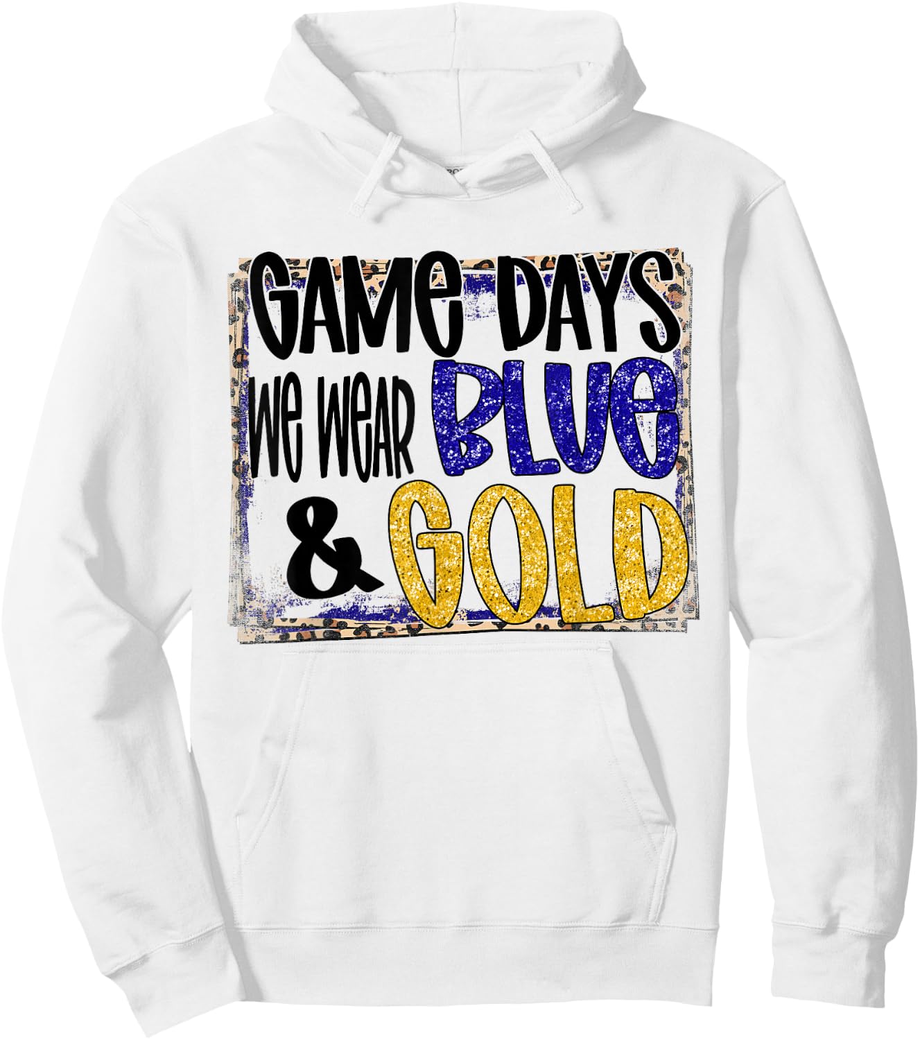 On Gameday Football We Wear Blue And Gold School Spirit Hoodie - Hoodie | White