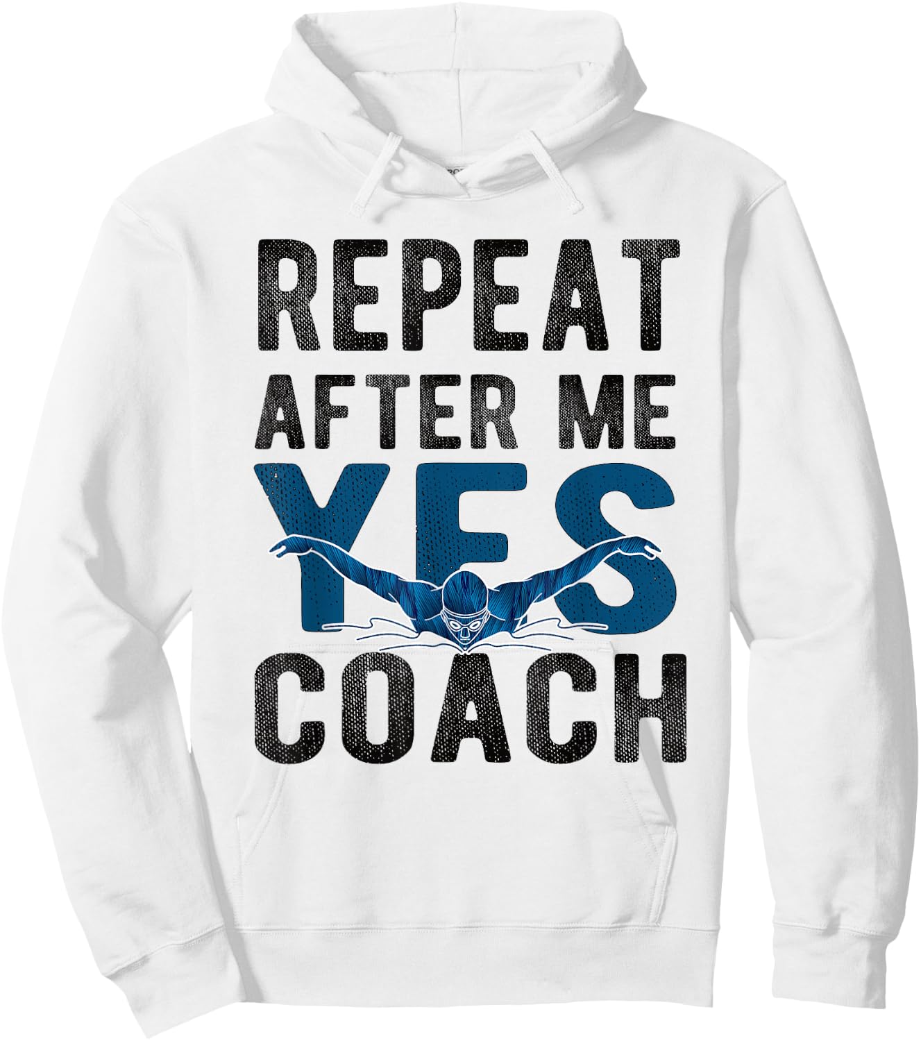 Repeat Yes Swim Coach Swimming Coach Hoodie - Hoodie | White