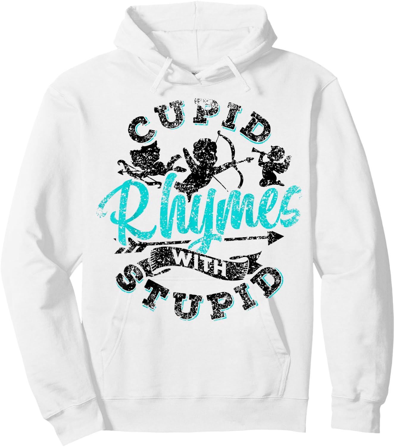 Cupid Rhymes With Stupid Valentine Anti Valentines Humor Hoodie - Hoodie | White