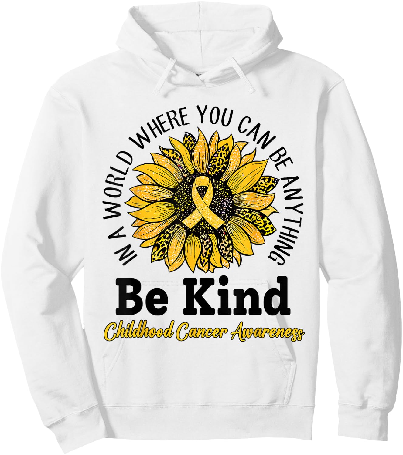 Be Kind Gold Ribbon Sunflower Childhood Cancer Awareness Hoodie - Hoodie | White