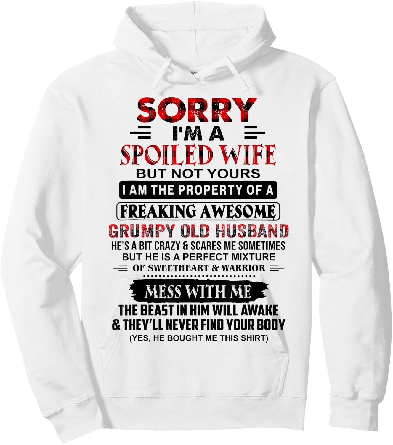 Sorry I'm A Spoiled Wife But Not Yours Grumpy Old Husband Hoodie - Hoodie | White
