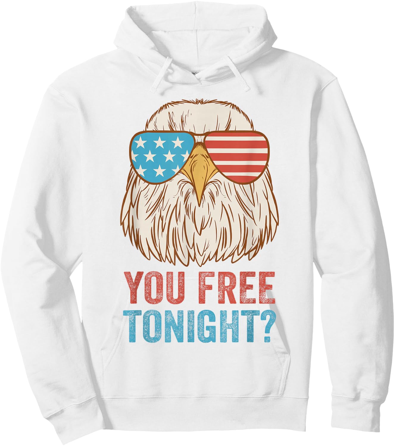 You Free Tonight Eagle Sunglasses USA 4th July Party Attire Hoodie - Hoodie | White