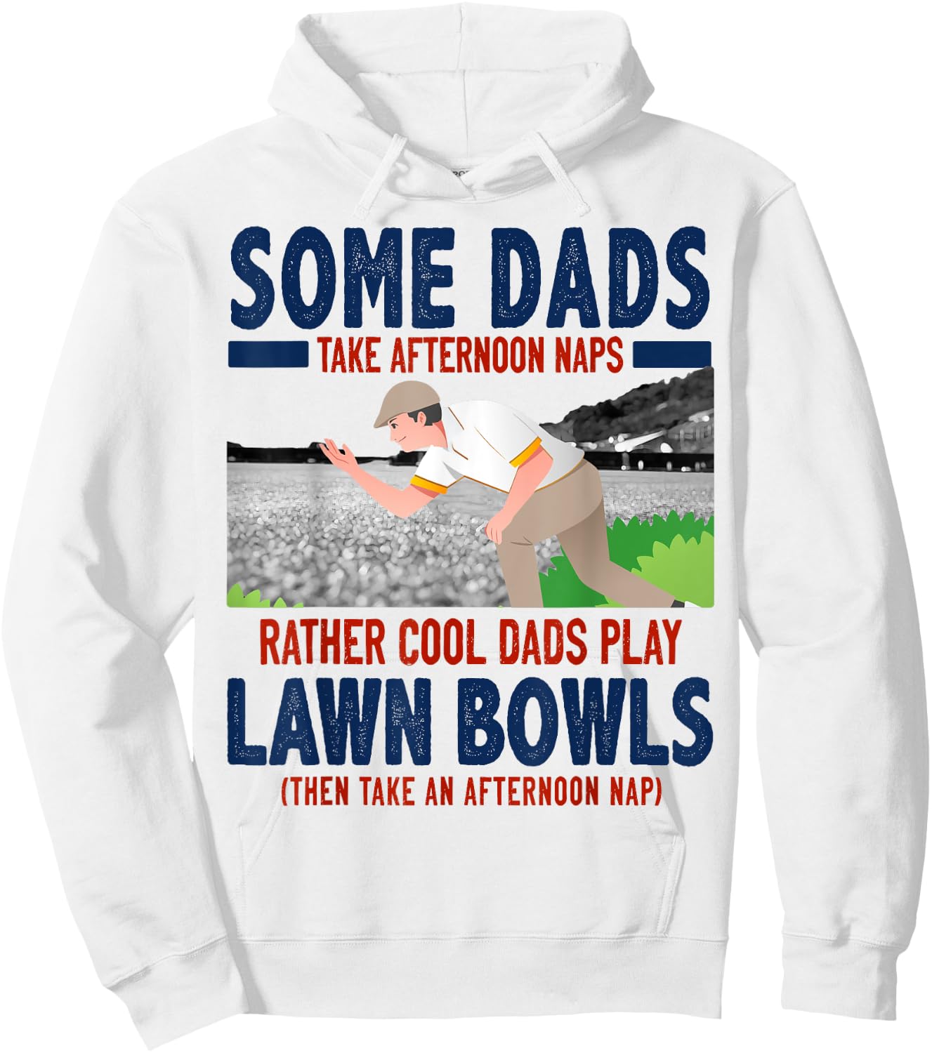 Lawn Bowls Idea For Dad & Funny Lawn Green Bowls Hoodie - Hoodie | White