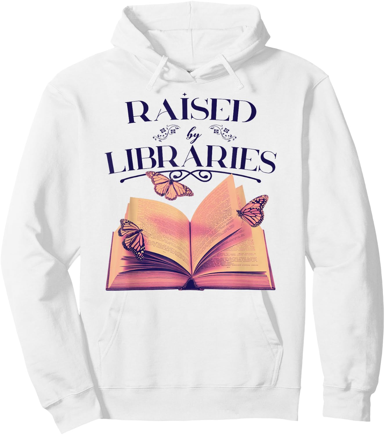 RAISED BY LIBRARIES Reading Books Library Readers Meme Hoodie - Hoodie | White