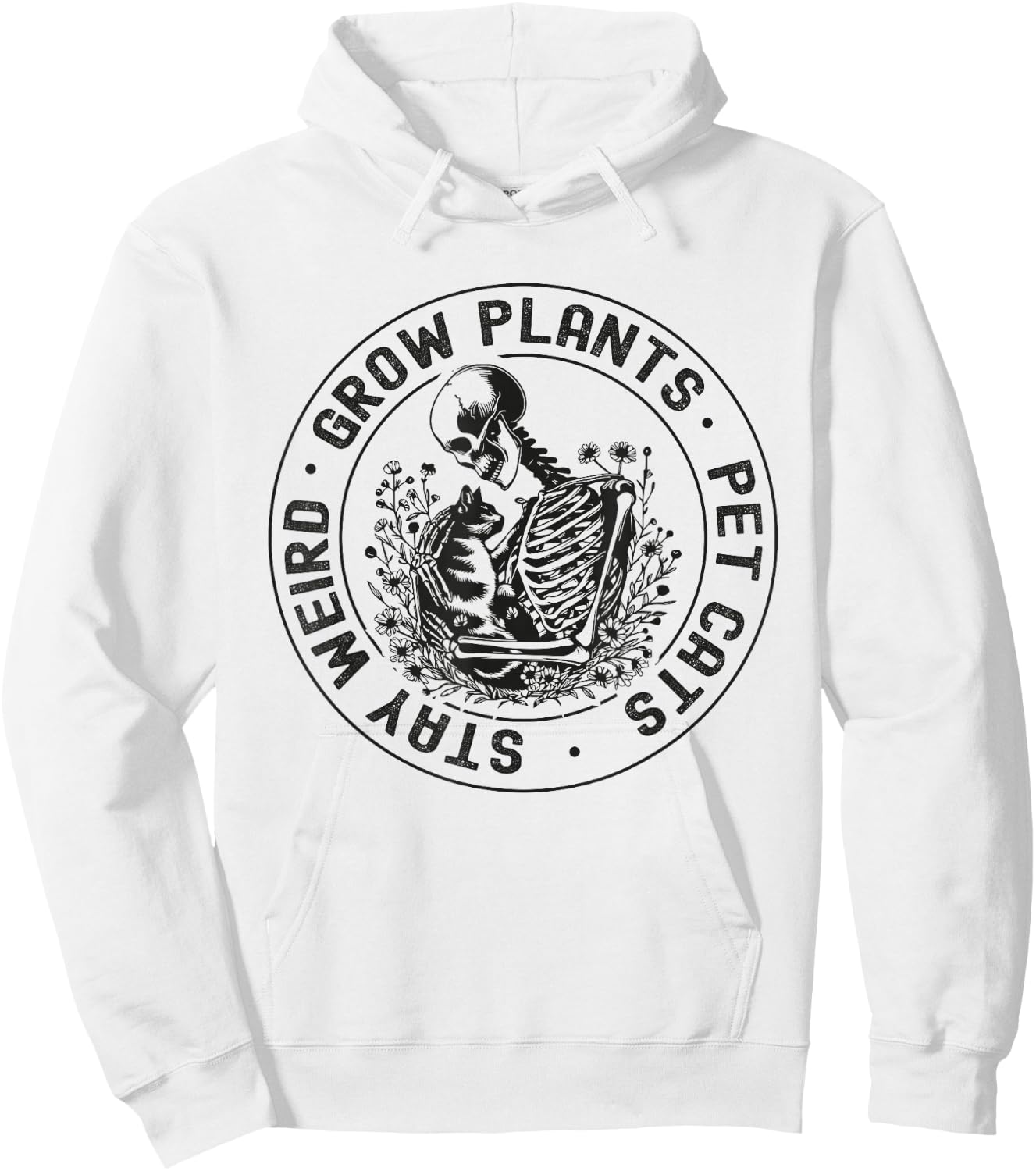 Grow Plants Pet Cats Stay Weird Funny Skeleton Gardening Cat Hoodie - Hoodie | White