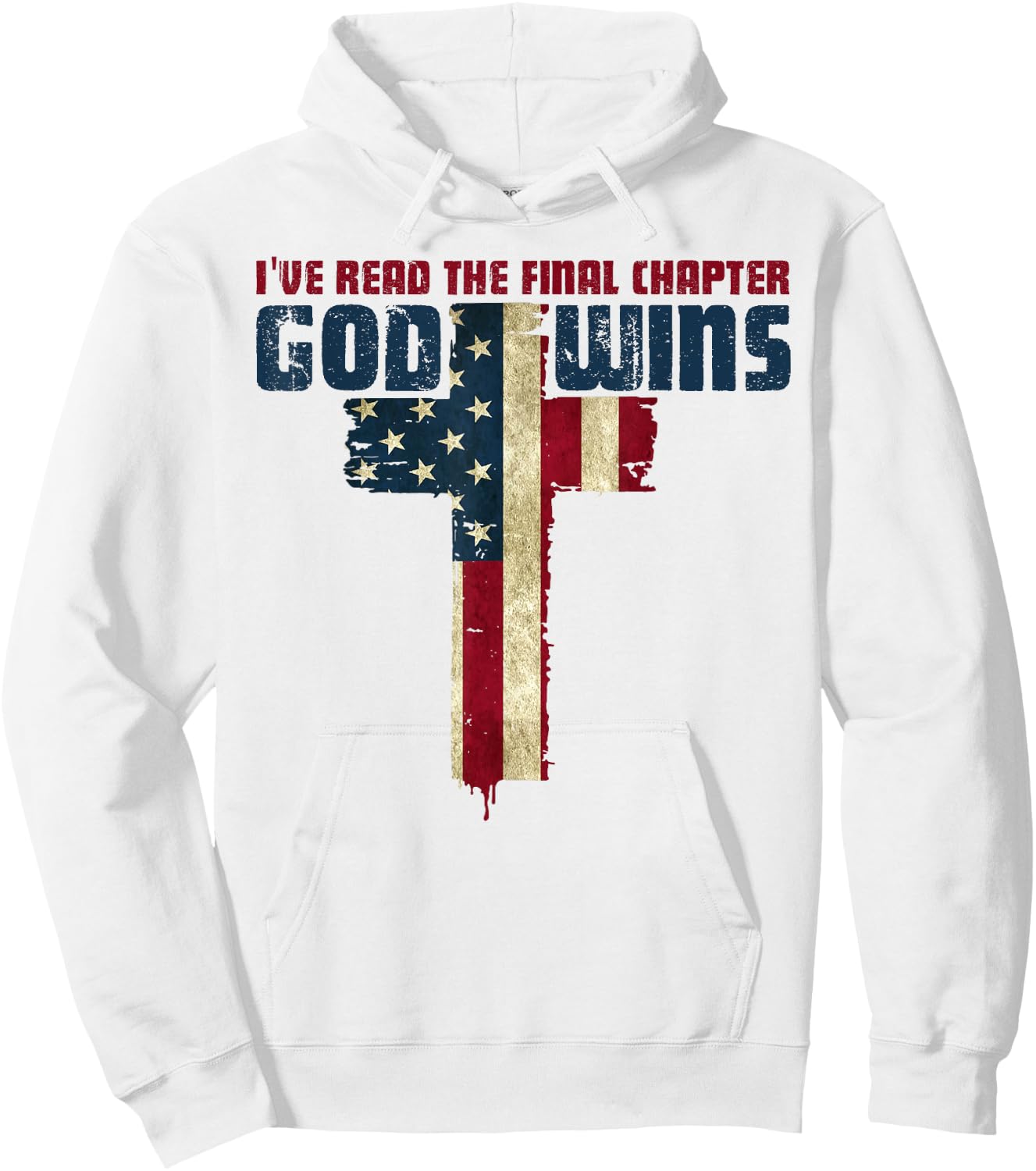 I've Read the Final Chapter God Wins Christian Faith Cross Hoodie - Hoodie | White