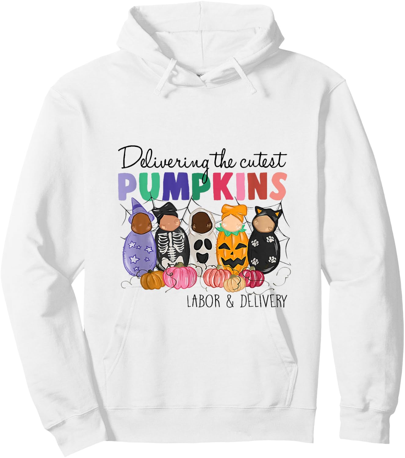 Delivering The Cutest Pumpkins Labor & Delivery Nurse Fall Hoodie - Hoodie | White