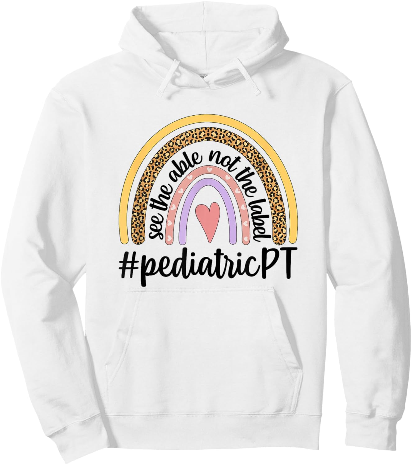 Pediatric PT Rainbow Pediatric Physical Therapy Hoodie - Hoodie | White