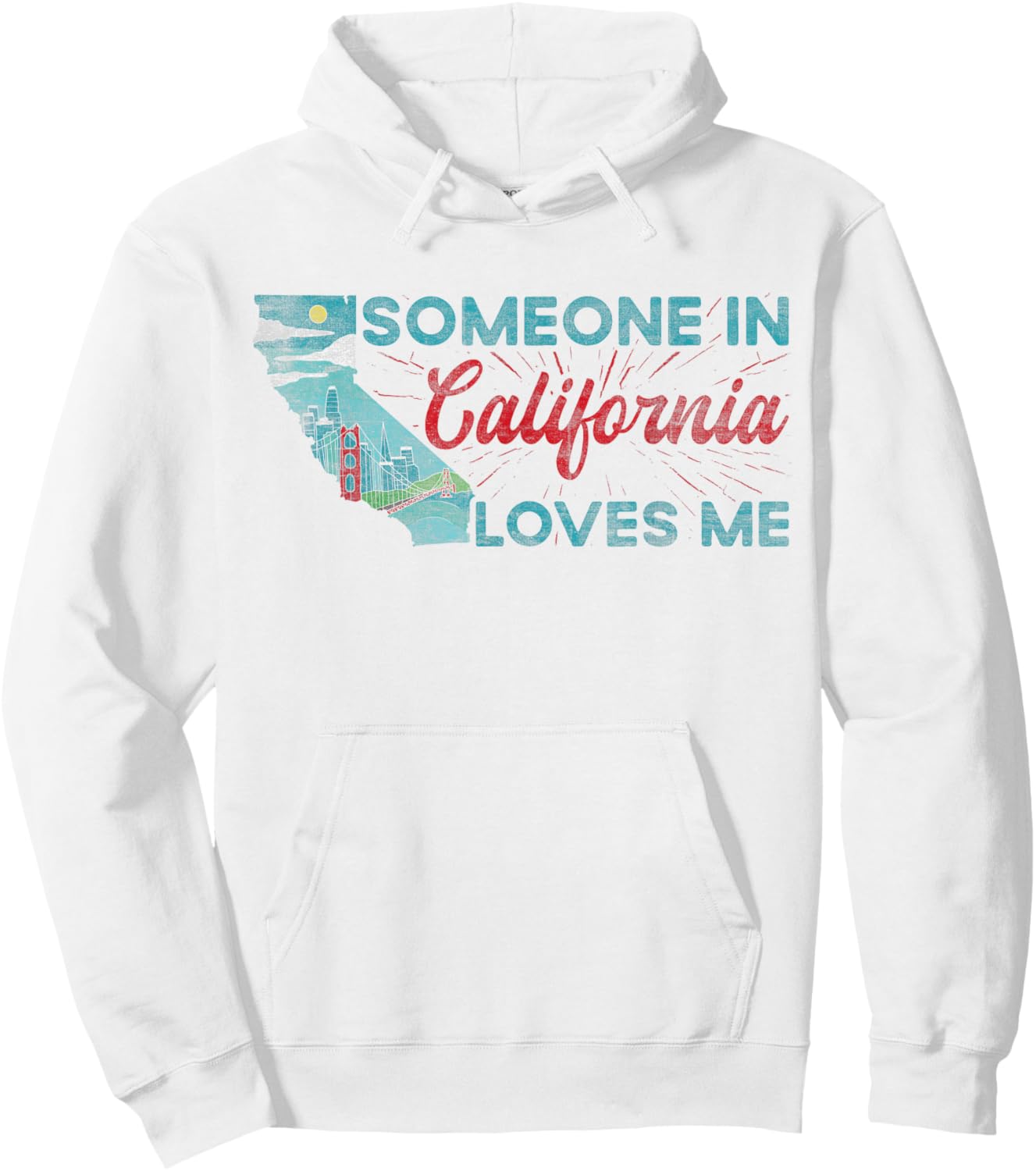 Someone in California Loves Me California Hoodie - Hoodie | White