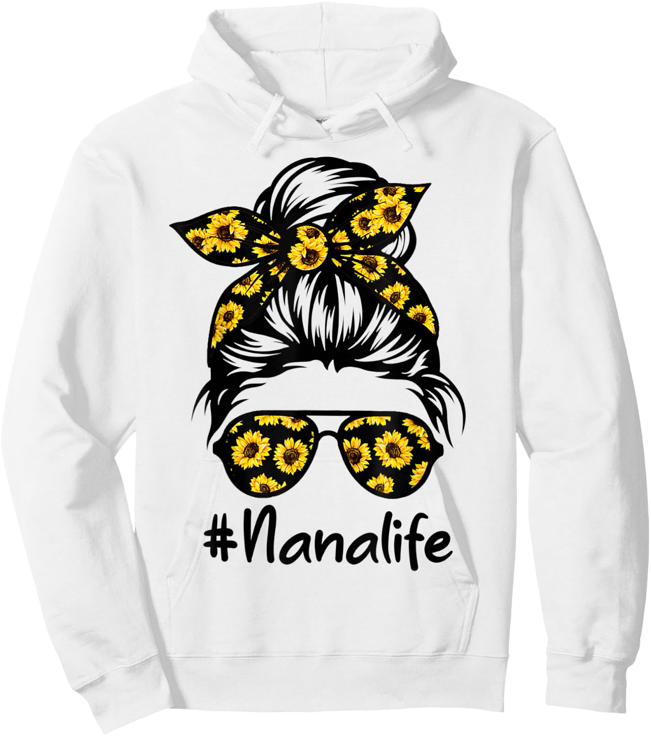 Classy Nana Life with Sunflower Messy Bun Mother's Day Hoodie - Hoodie | White