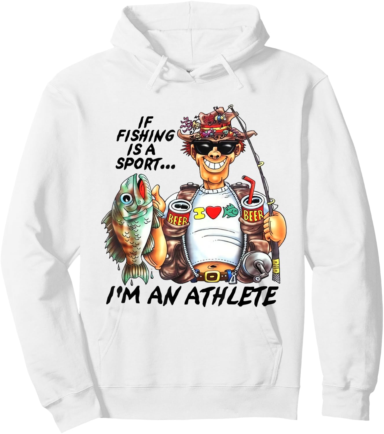 If Fishing Is A Sport I'm An Athlete Funny Fishing Lovers Hoodie - Hoodie | White