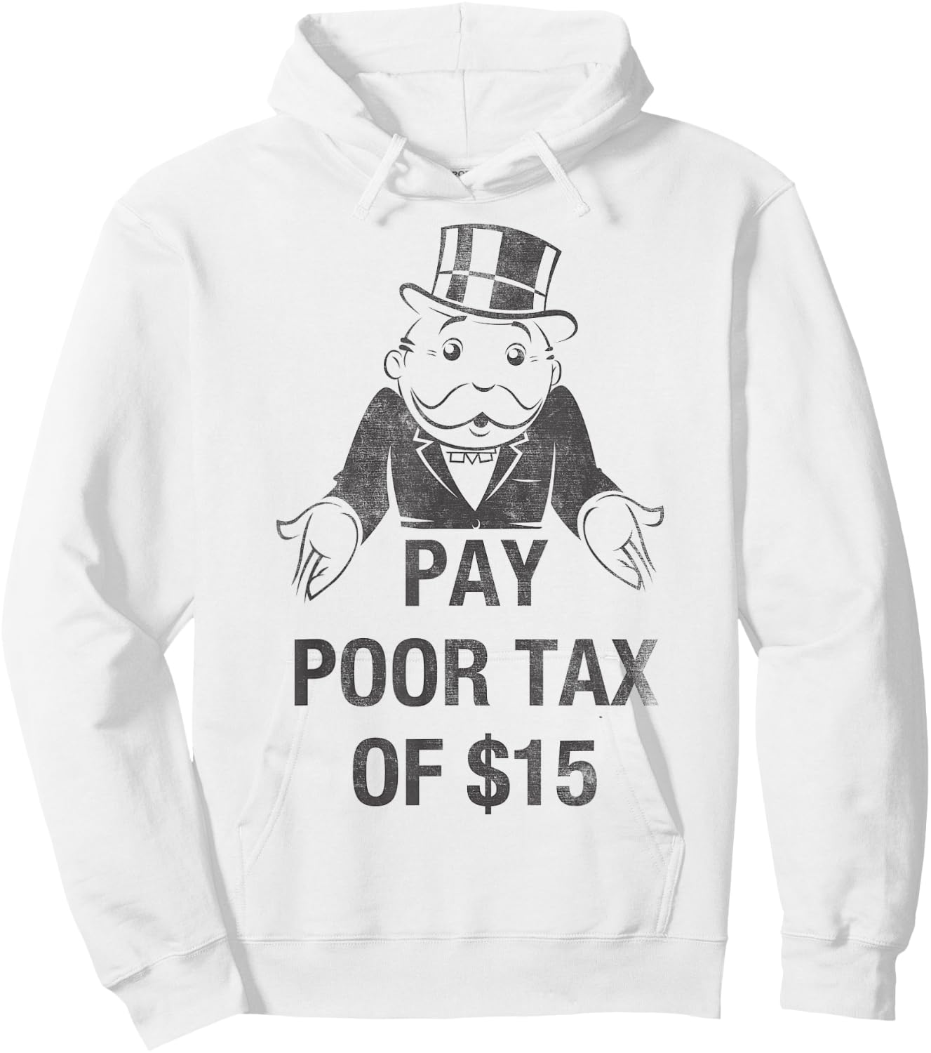 Monopoly Mr. Monopoly Pay Poor Tax Of $15 Funny Vintage Hoodie - Hoodie | White