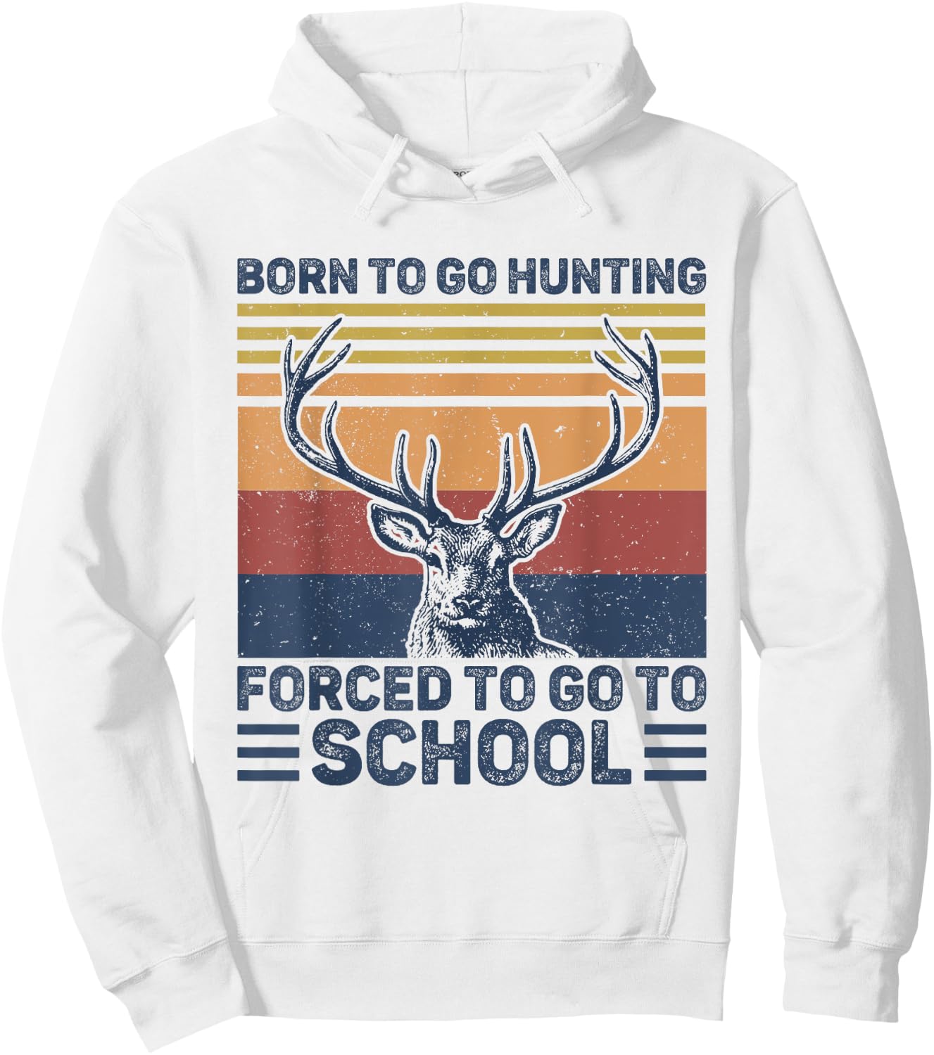 Funny Born To Go Hunting Deer Hunting Hunter Boys Kids Hoodie - Hoodie | White