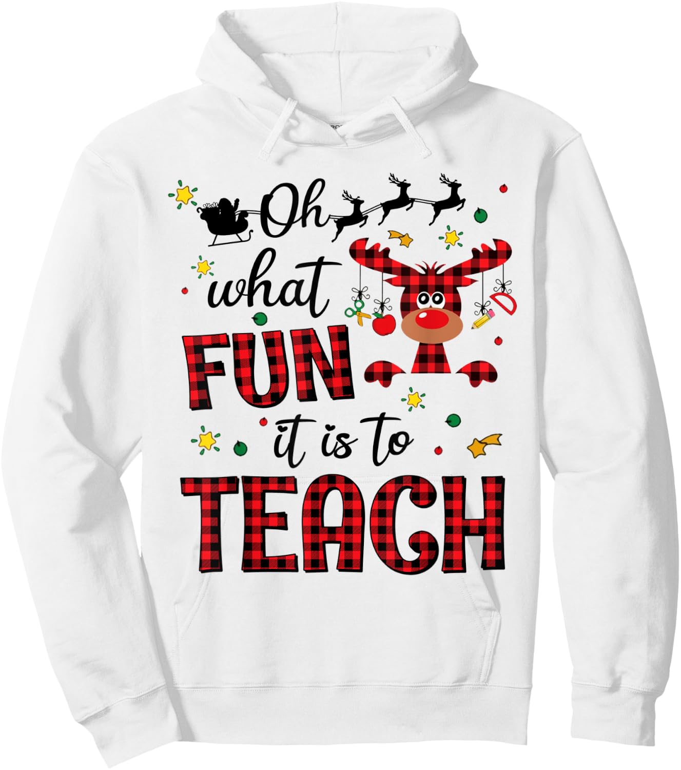 Teachers Oh What Fun It Is To Teach Cute Red Plaid Reindeer Hoodie - Hoodie | White