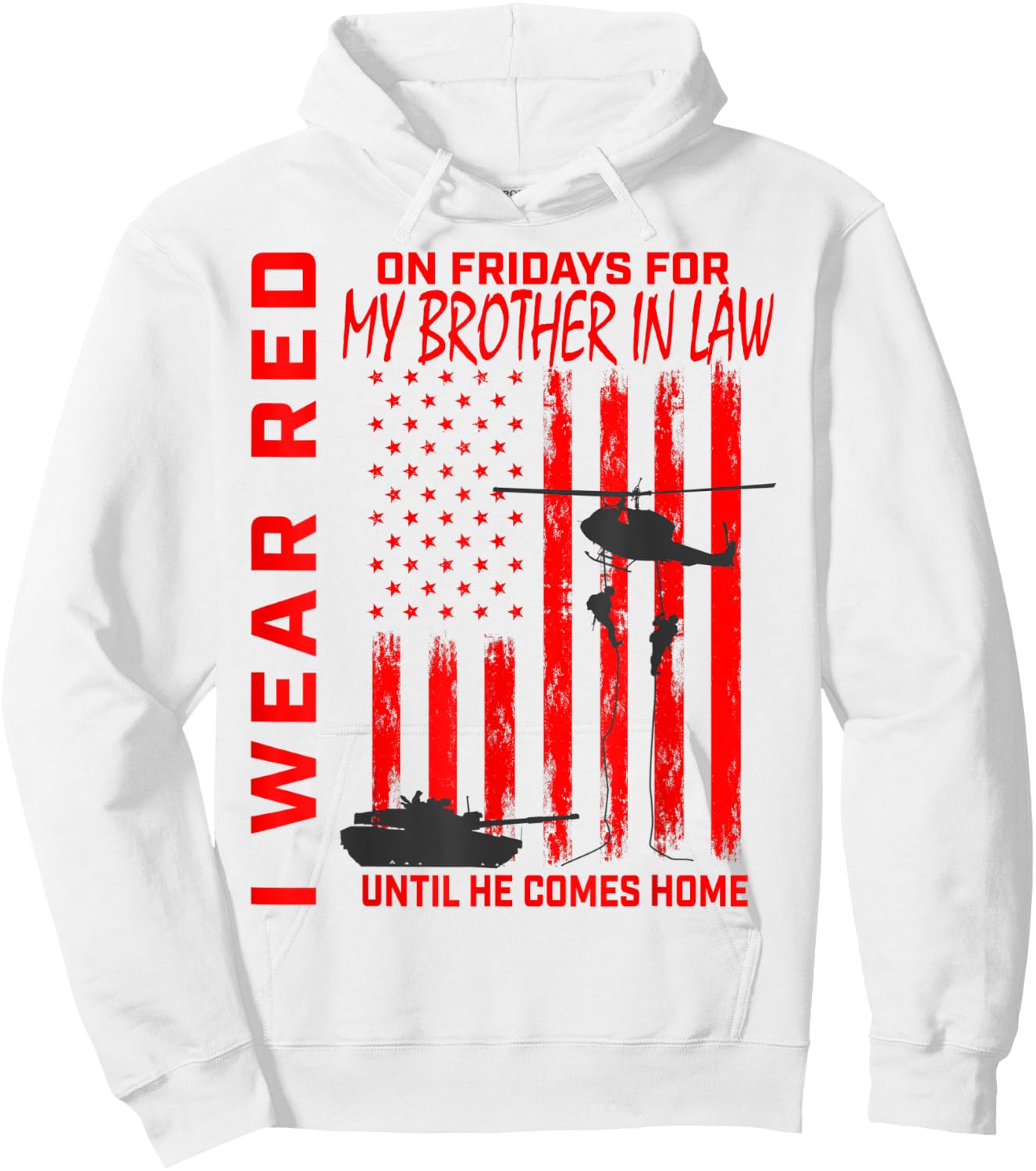Red Friday Military Brother In Law Support Troops USA Flag Women Kids Men Hoodie - Hoodie | White