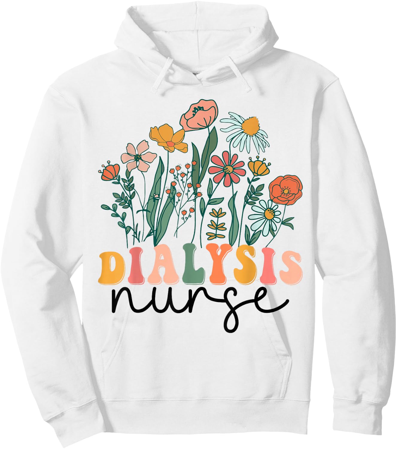 Groovy Wildflower Dialysis Nurse Hoodie - Hoodie | White