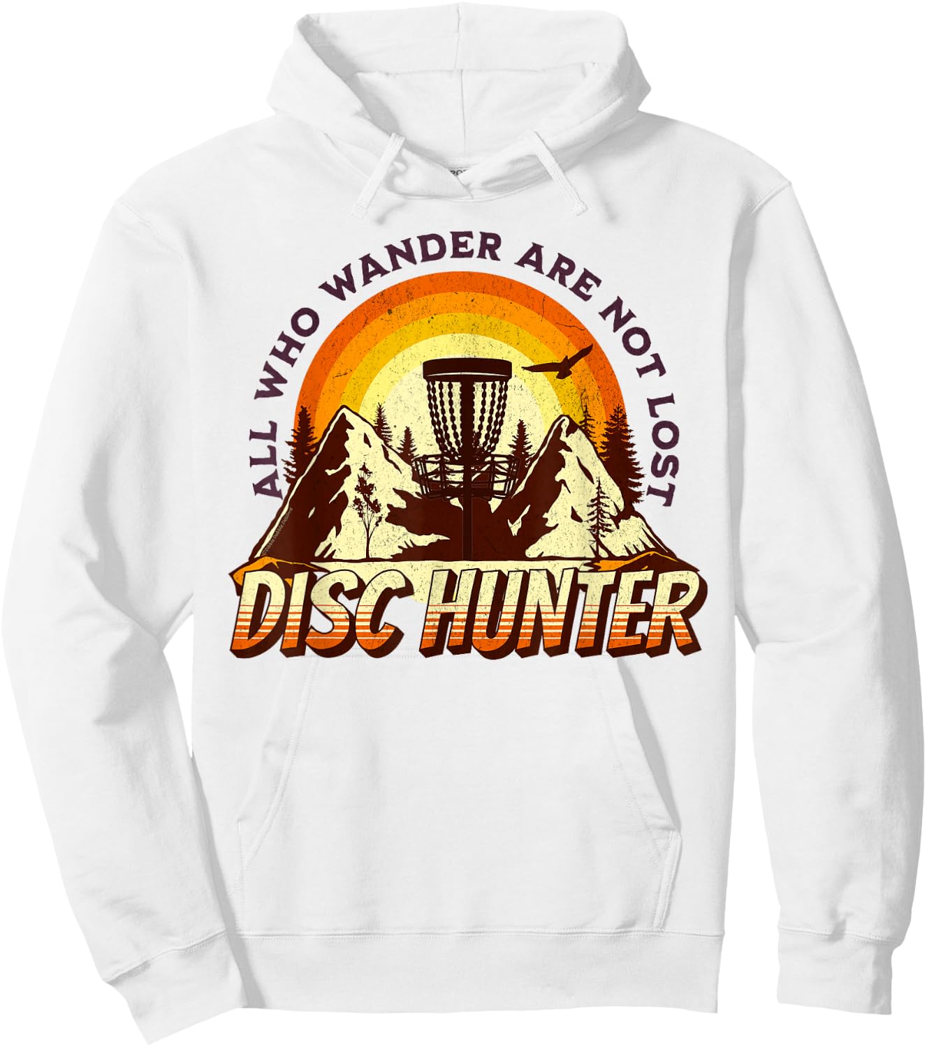 Disc Hunter All Who Wander Are Not Lost Funny Disc Golf Hoodie - Hoodie | White