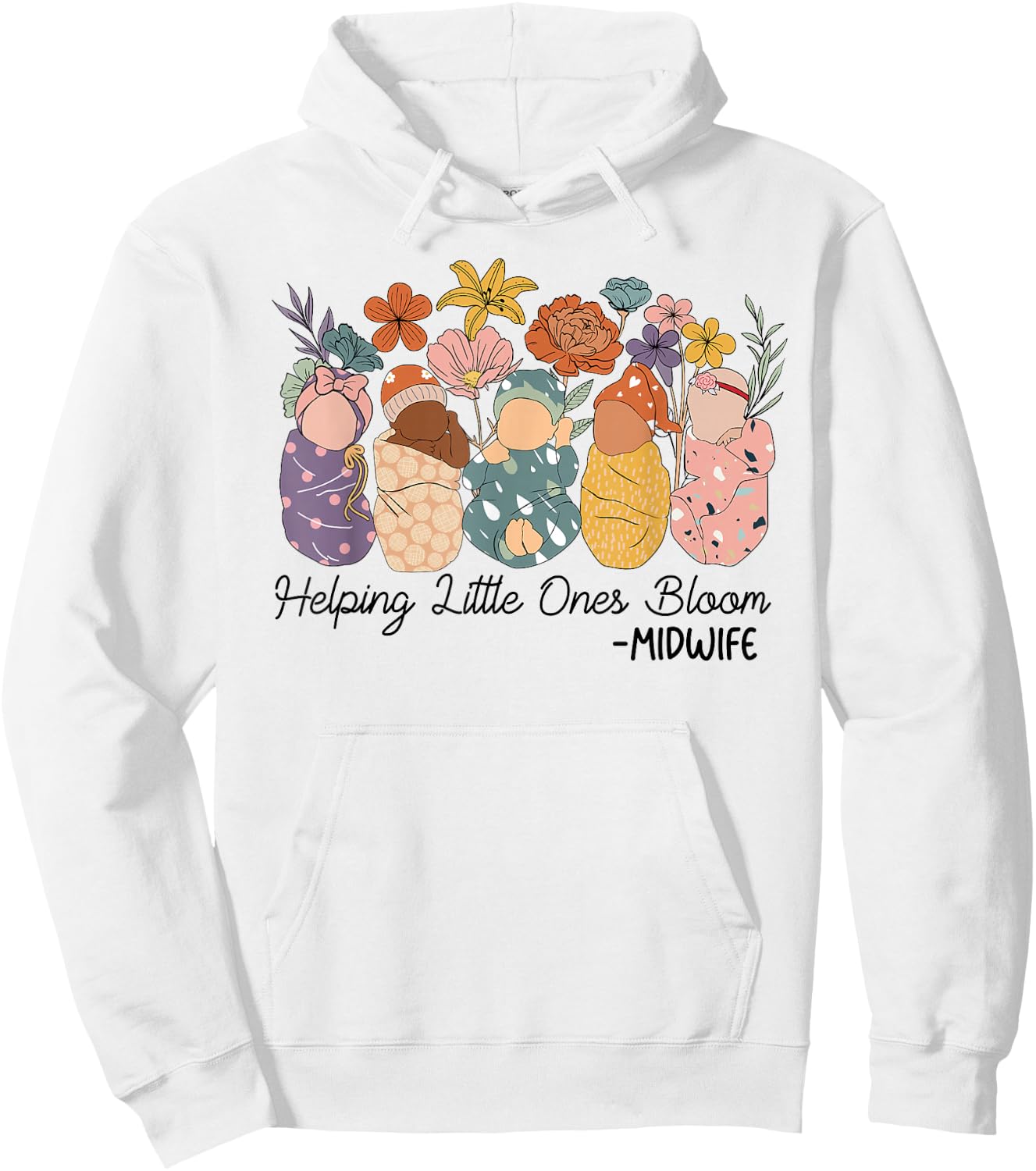Retro Groovy Helping Little Ones Bloom Babies Flower Midwife Hoodie - Hoodie | White