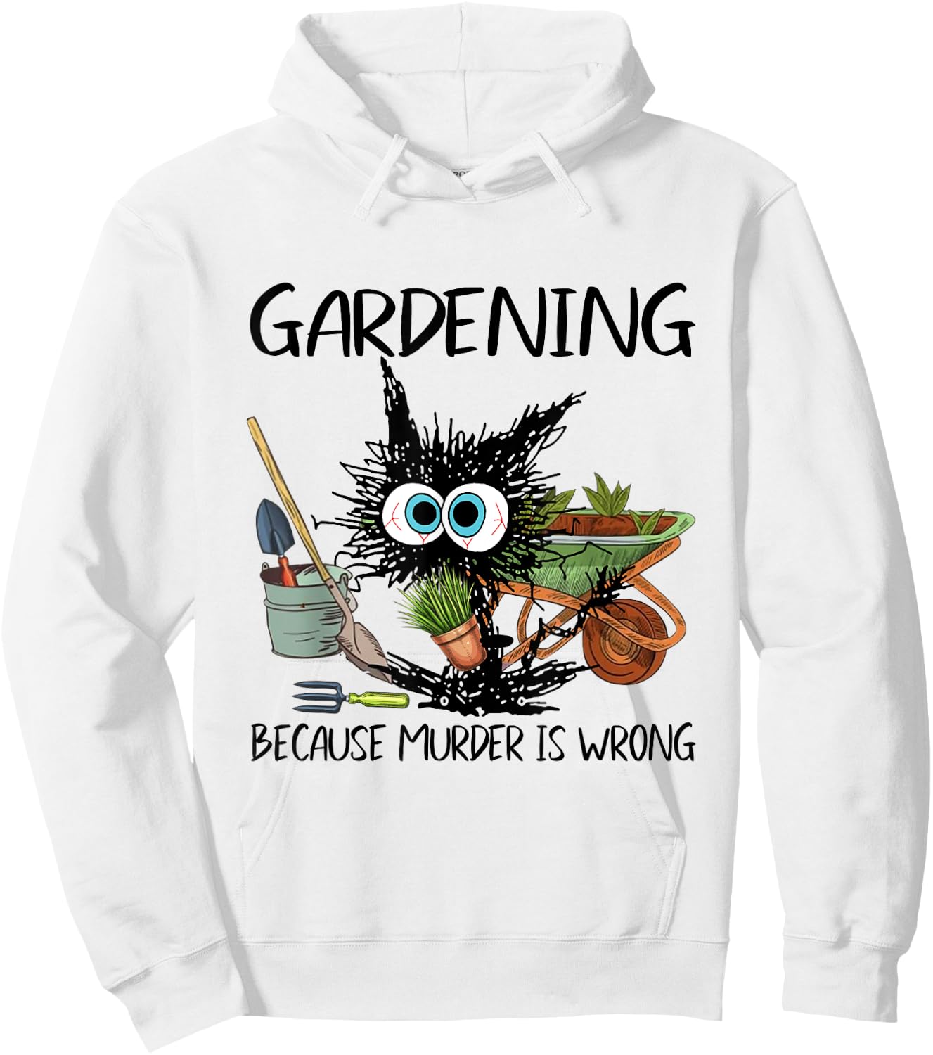 Black Cat Do Gardening Because Murder Is Wrong Hoodie - Hoodie | White