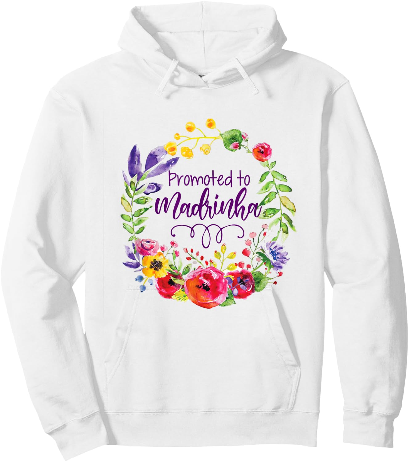 Promoted To Madrinha Portuguese Godmother Floral Mothers Day Hoodie - Hoodie | White