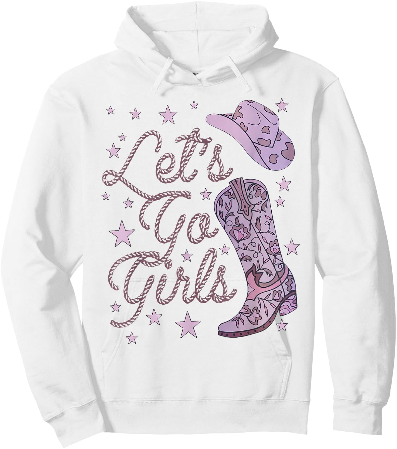 Let's Go Girls Cowgirl Hat Cowboy Boots Bachelorette Party Hoodie - Hoodie | White