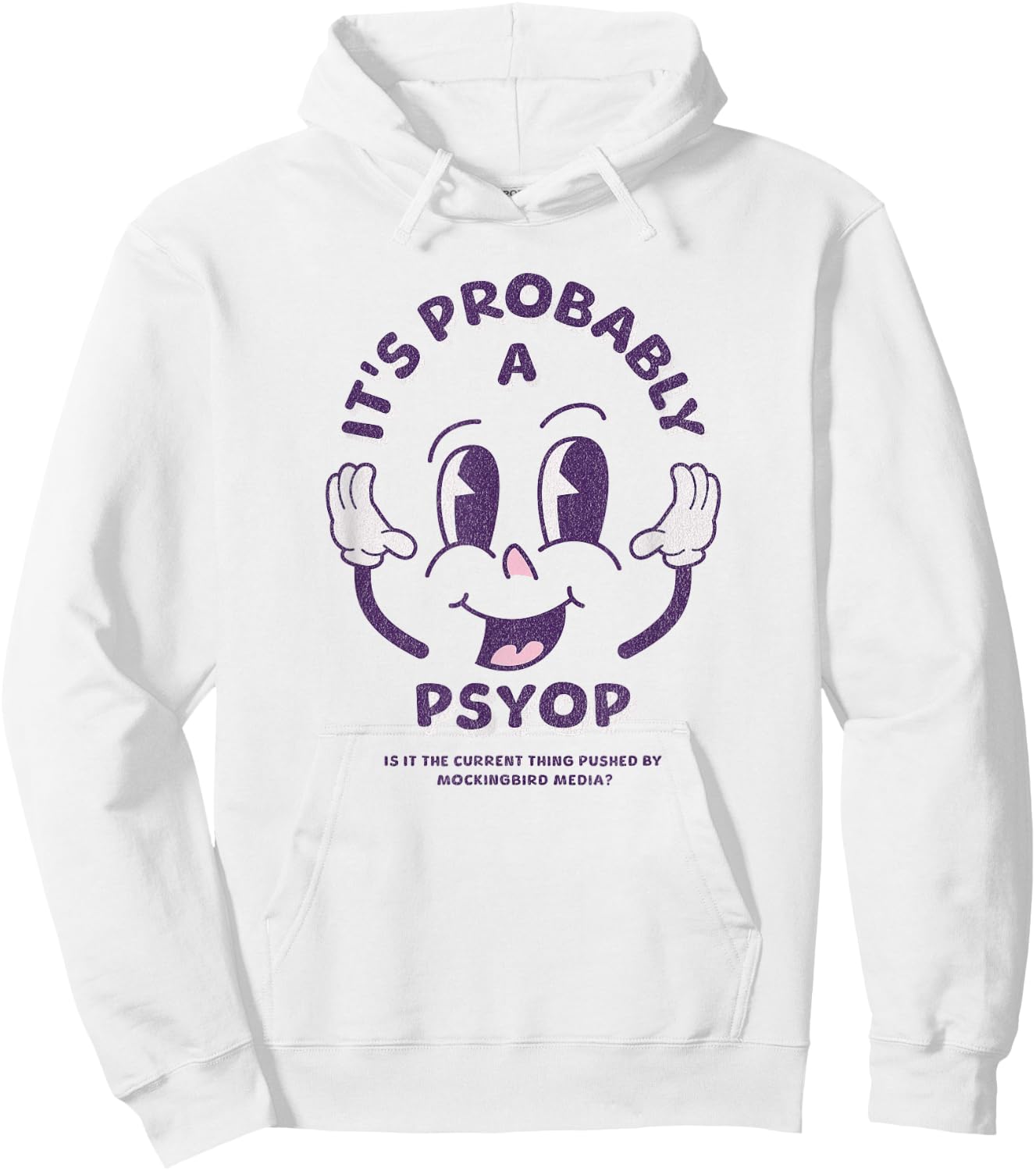 It's Probably a Psyop - Funny Conspiracy Theory Hoodie - Hoodie | White