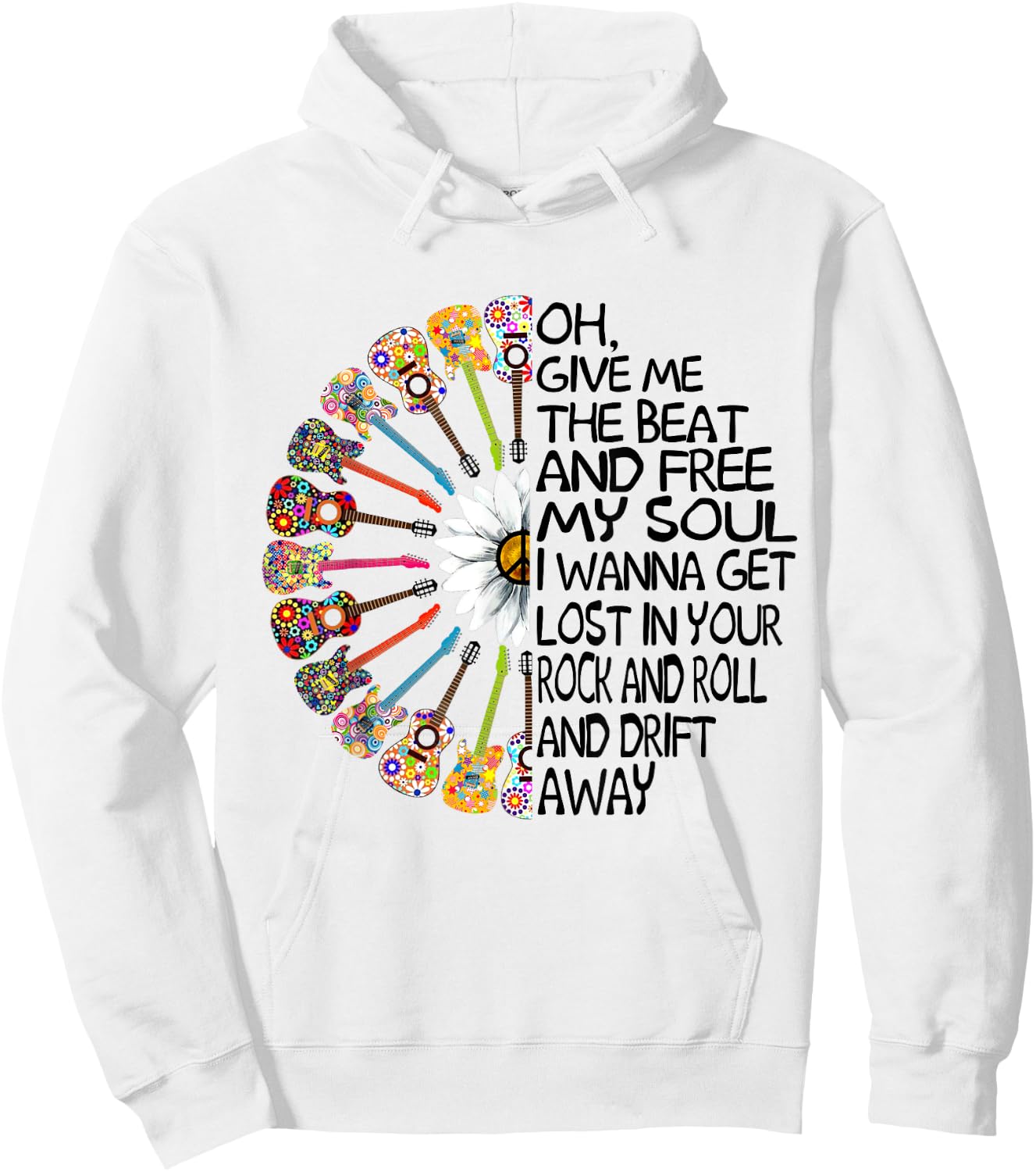 Oh Give Me The Beat And Free My Soul Hippie Guitar Daisy Hoodie - Hoodie | White