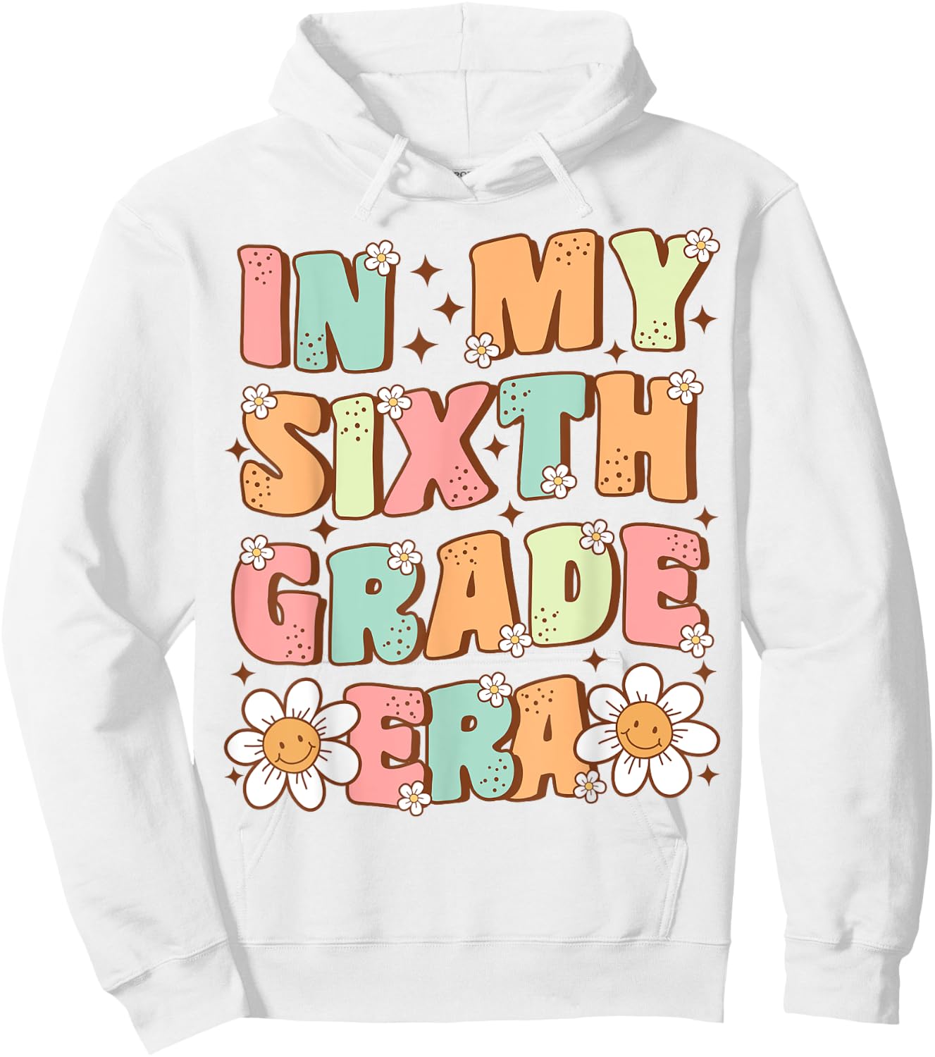 In My Sixth Grade Era Cute Groovy 6th Grade Back to School Hoodie - Hoodie | White