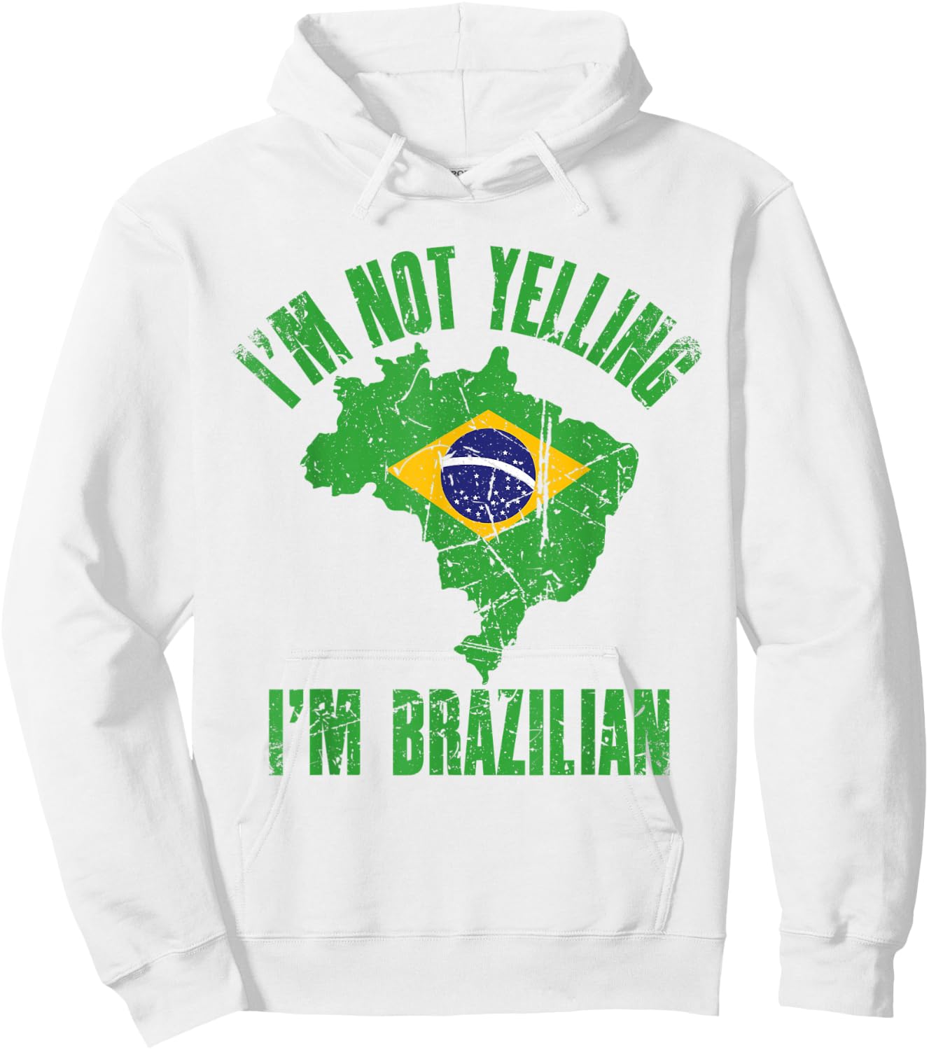 I'm Not Yelling I'm Brazilian | Retro Distressed Brazil Hoodie - Hoodie | White