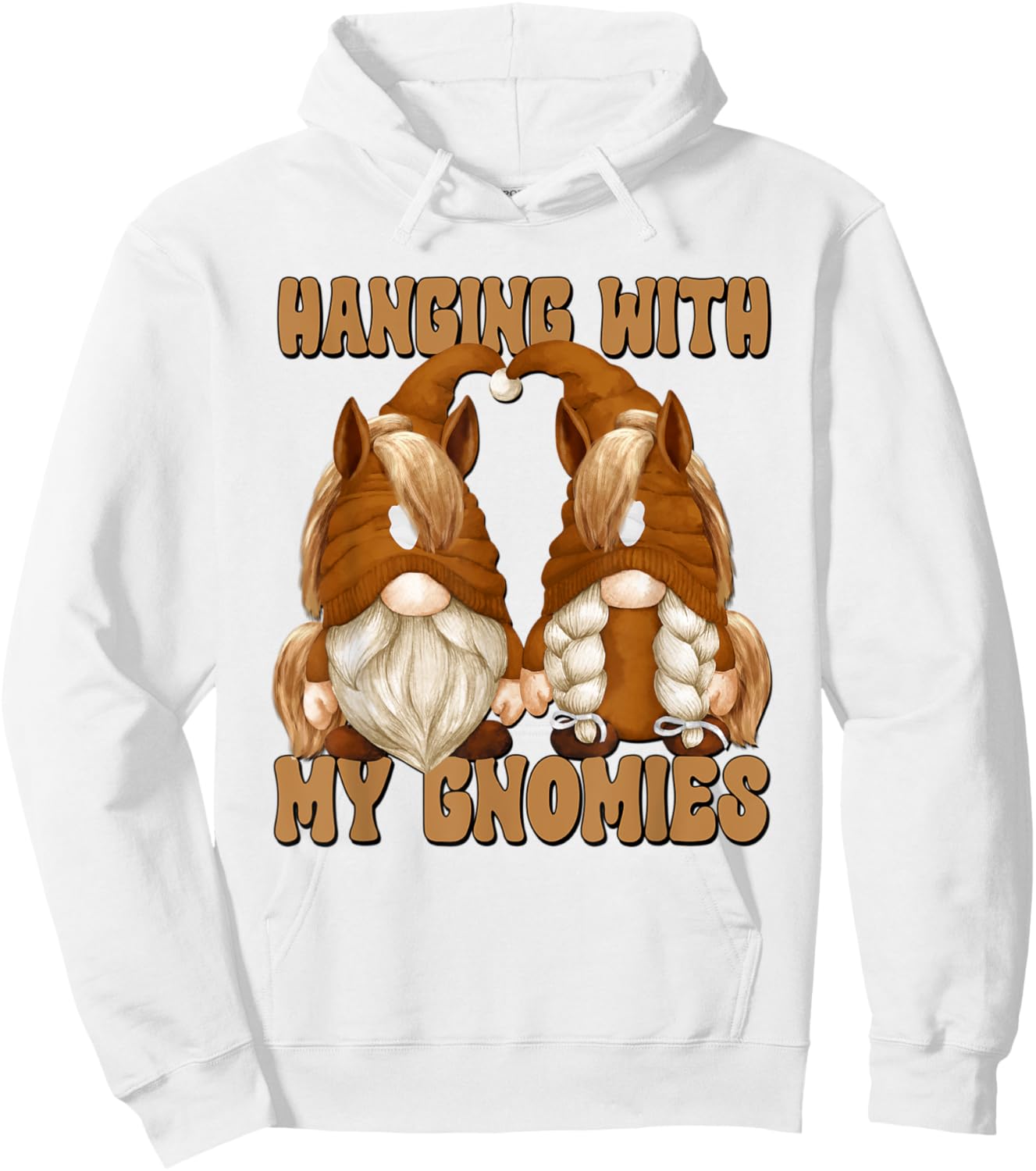 Hanging With My Gnomies Horse Riding Gnomes For Horse Lover Hoodie - Hoodie | White