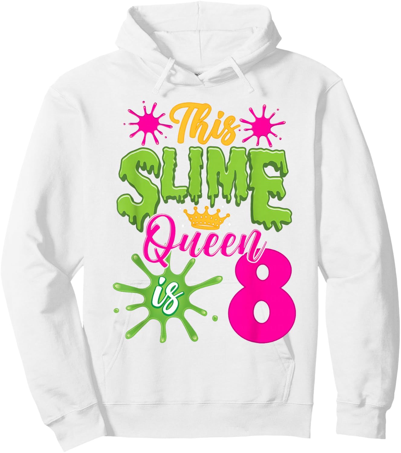 This Slime Queen is 8 Slime 8th Birthday Hoodie - Hoodie | White