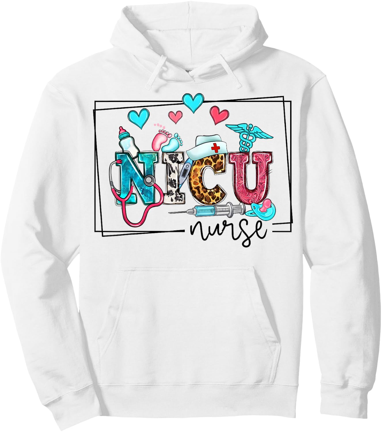 NICU ICU Neonatal Intensive Care Unit Nursing Appreciation Hoodie - Hoodie | White