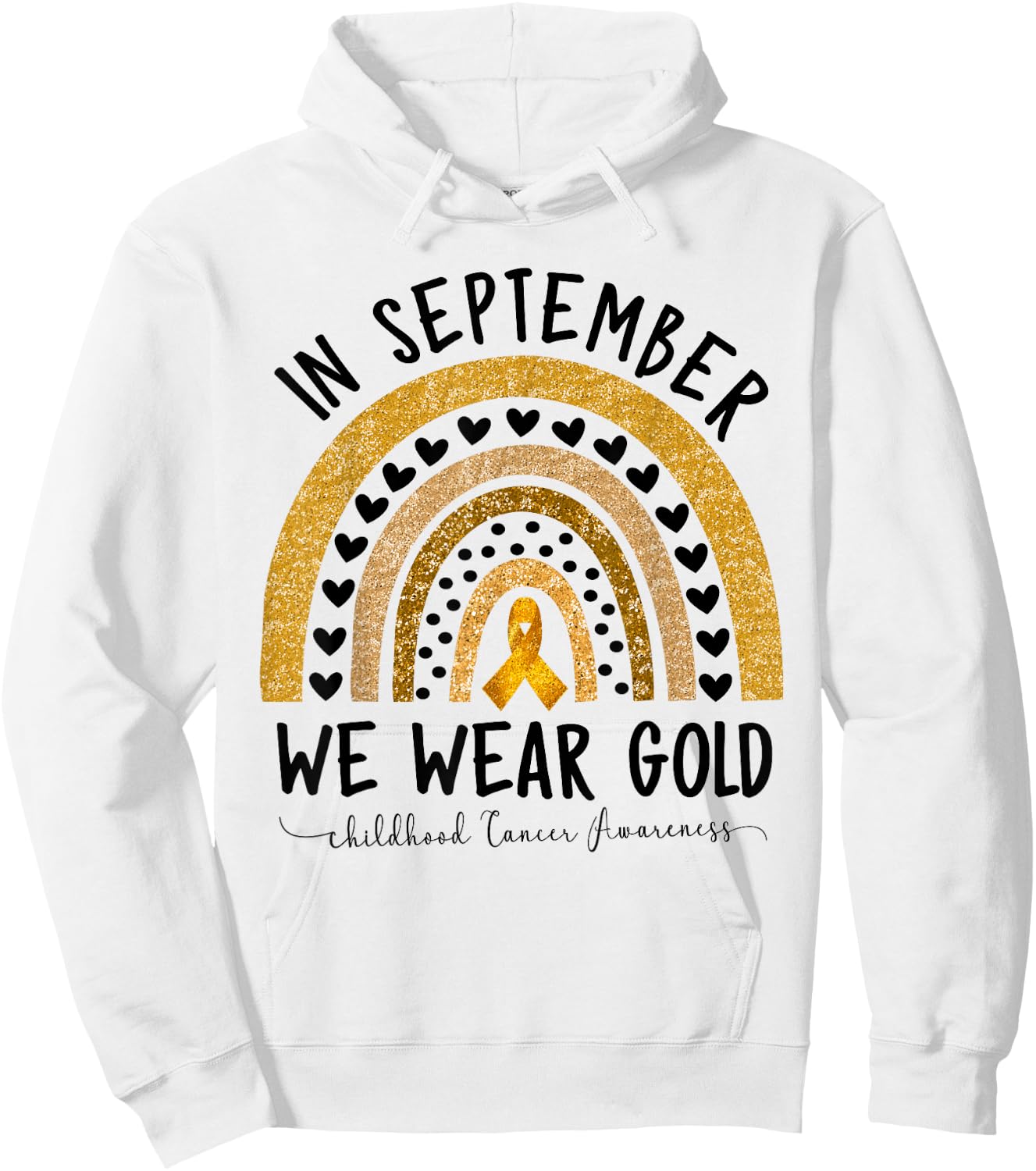 Childhood Cancer Awareness Shirts In September We Wear Gold Hoodie - Hoodie | White