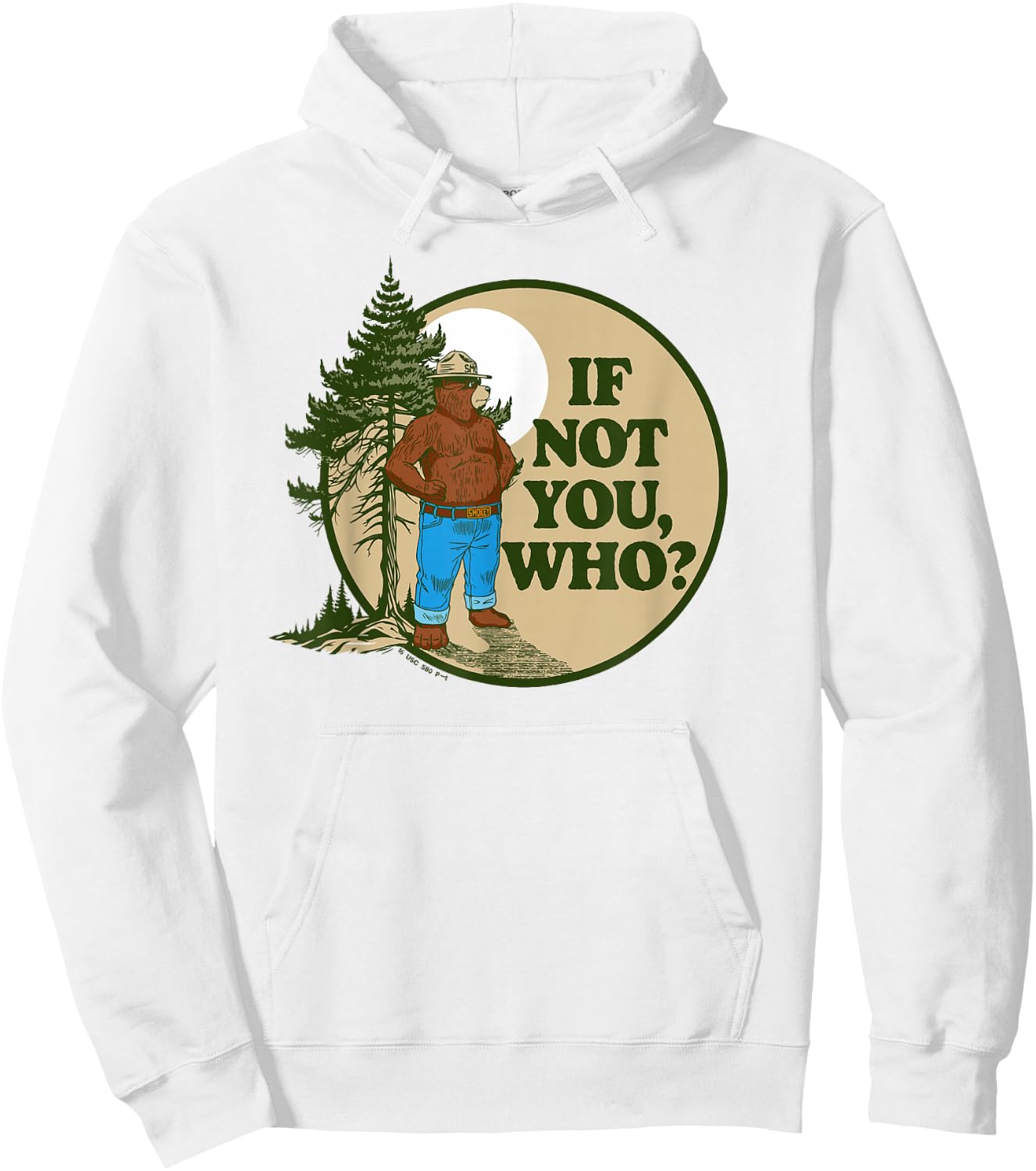 If Not You Who? Smokey Bear & Pine Tree Outdoor Badge Hoodie - Hoodie | White