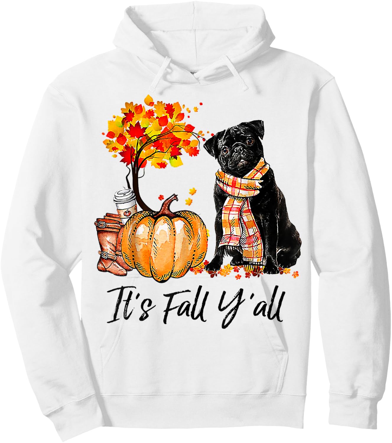 It's Fall Y'all Pug Pumpkin Dog Autumn Halloween Women Hoodie - Hoodie | White