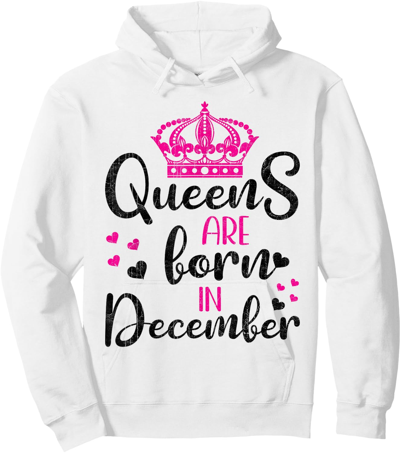 December Birthday Shirt For Girls Queens Are Born December Hoodie - Hoodie | White