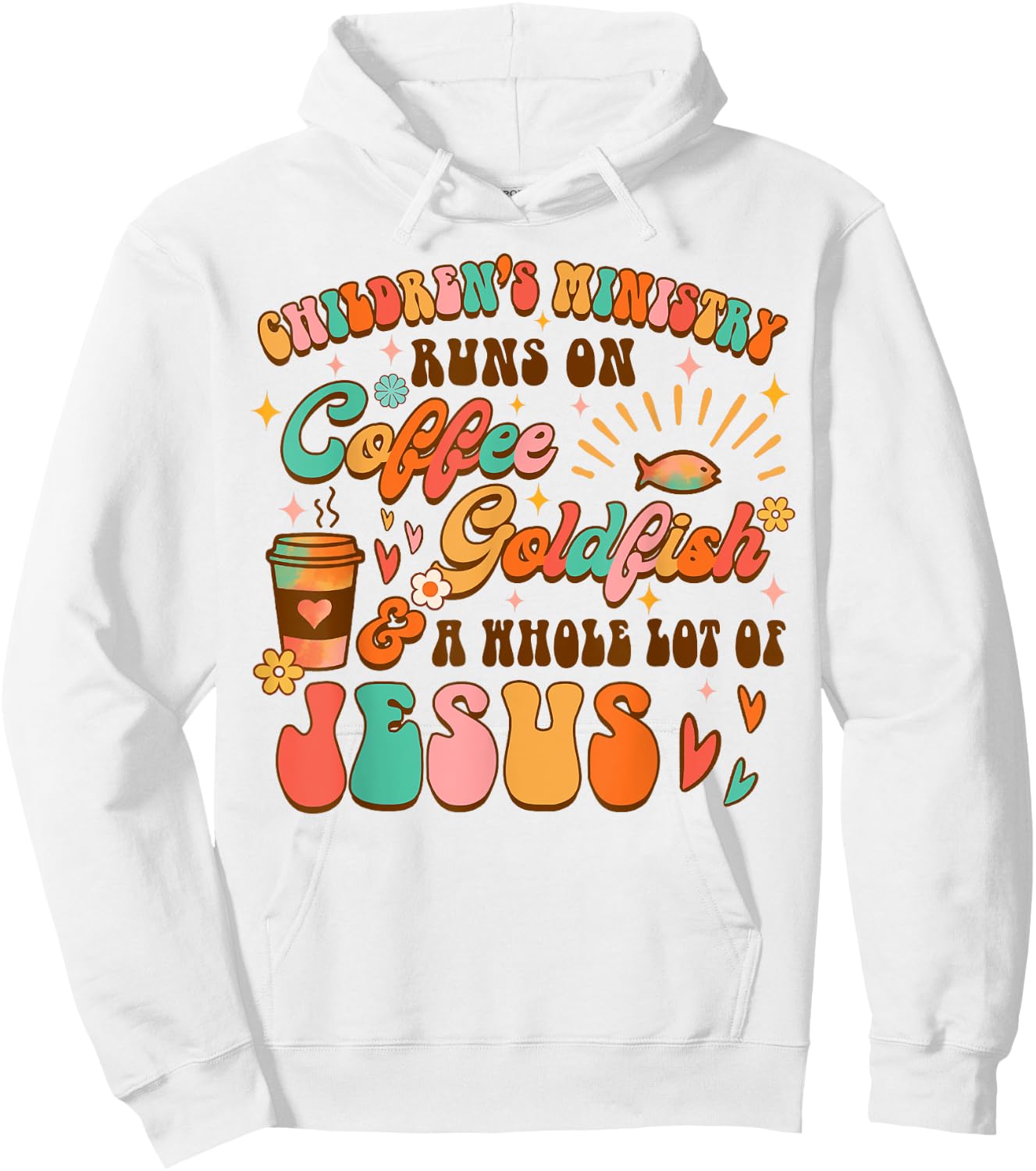 Children's Ministry Runs On Coffee & A Whole Lot Of Jesus Hoodie - Hoodie | White