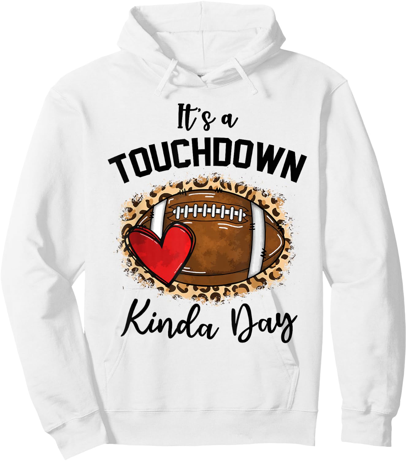 Cute Leopard It's a Touchdown Kinda Day Football Game Day Hoodie - Hoodie | White