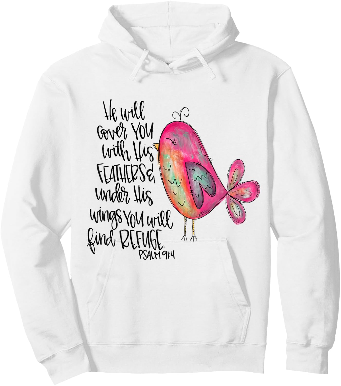 He Will Cover You With His Feathers Psalm 91:4 Christian Hoodie - Hoodie | White