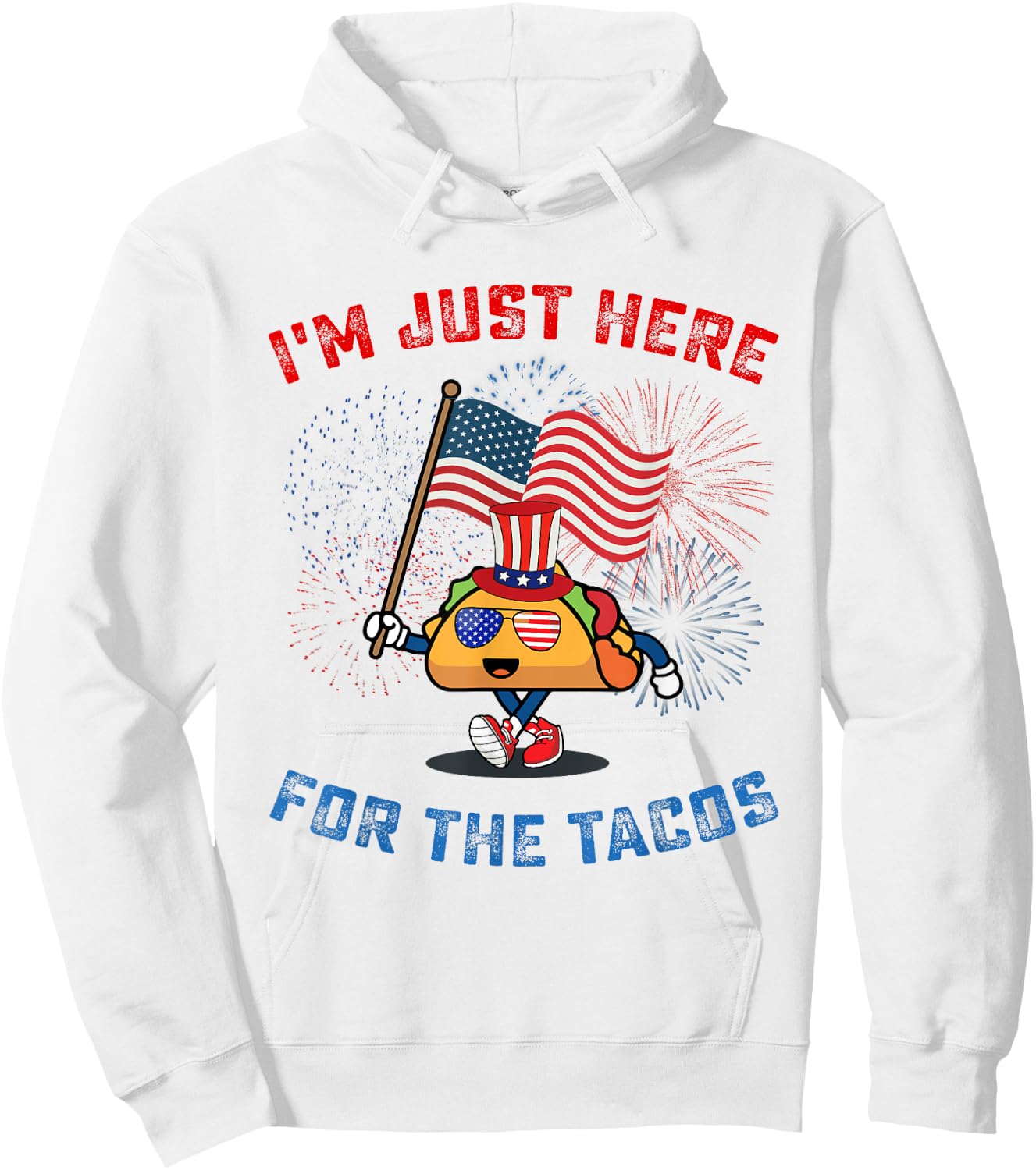 Funny I'm Just Here For The Tacos American 4Th Of July Taco Kids Men Hoodie - Hoodie | White