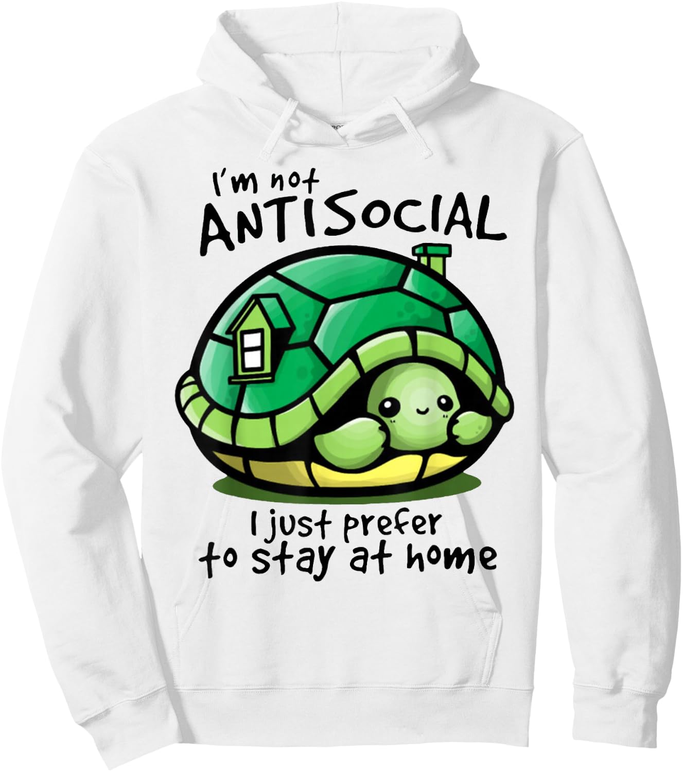 Im Not Antisocial I Just Prefer To Stay At Home Turtle Lover Hoodie - Hoodie | White