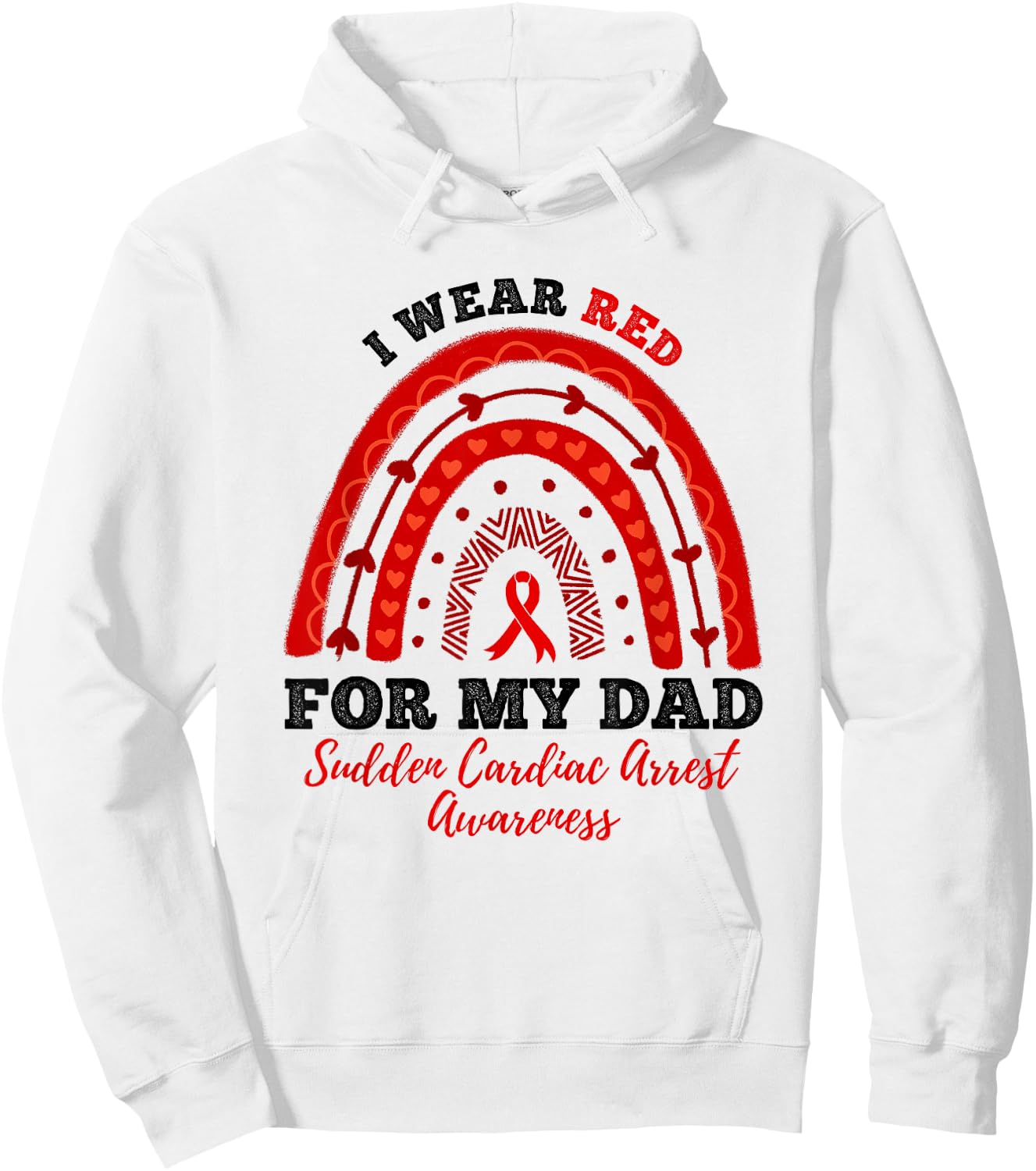 Rainbow I Wear Red Dad Sudden Cardiac Arrest Awareness Hoodie - Hoodie | White