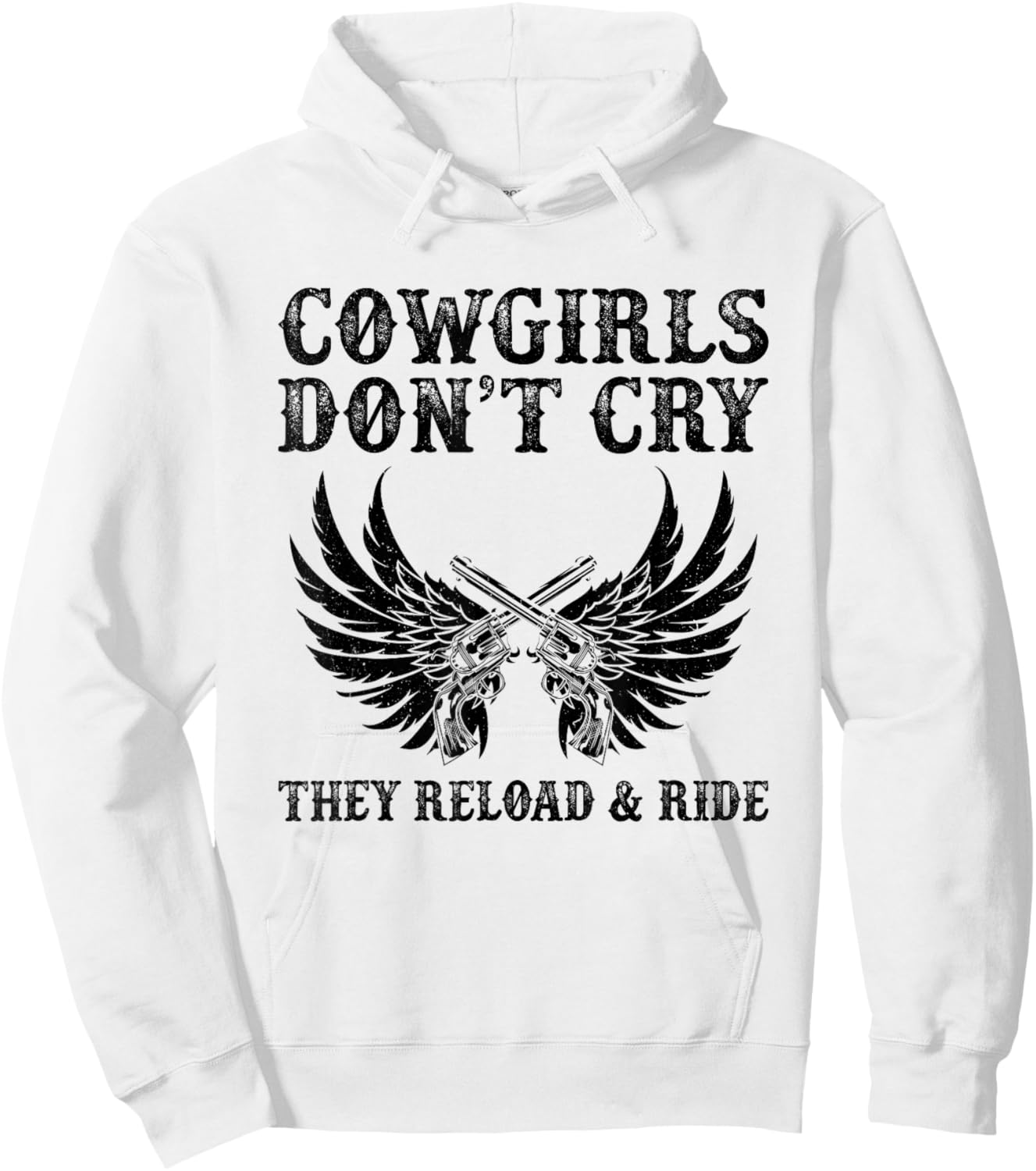 Cowgirls Don't Cry They Reload And Ride Western Country Hoodie - Hoodie | White