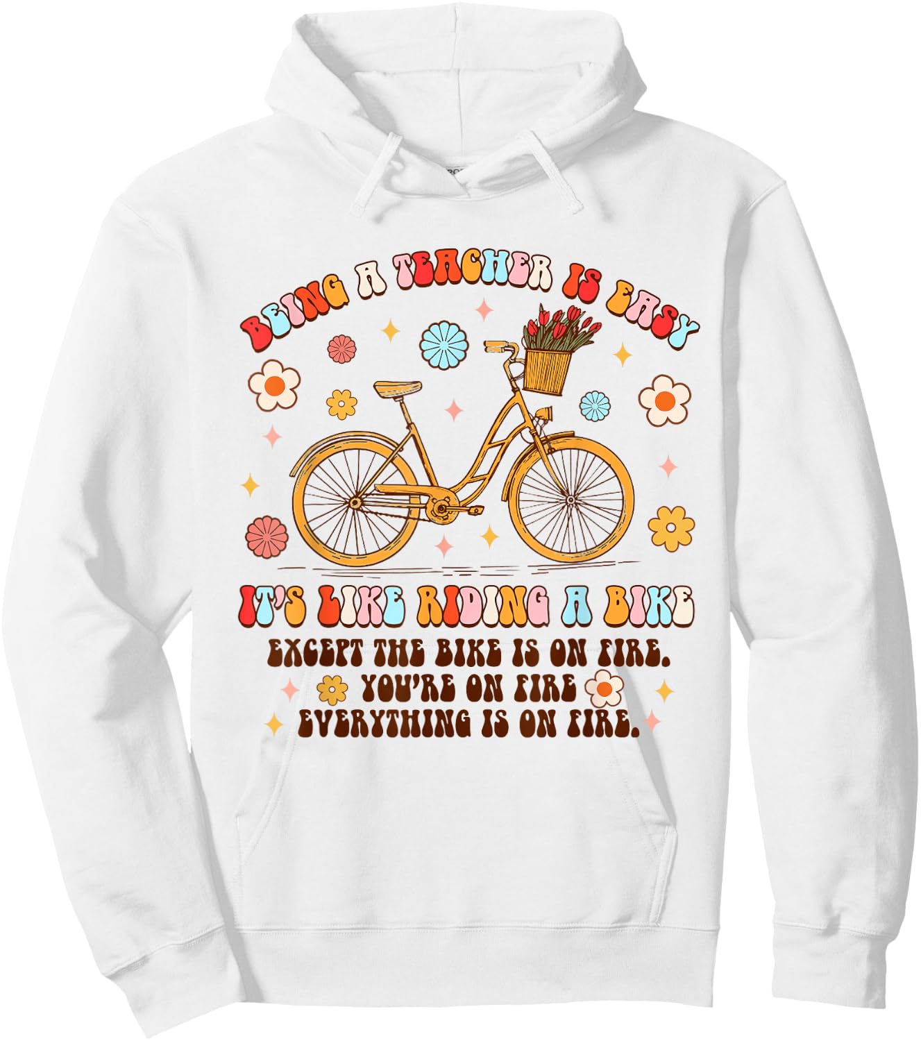 Being A Teacher Is Easy It's Like Riding A Bike Teaching Women Hoodie - Hoodie | White
