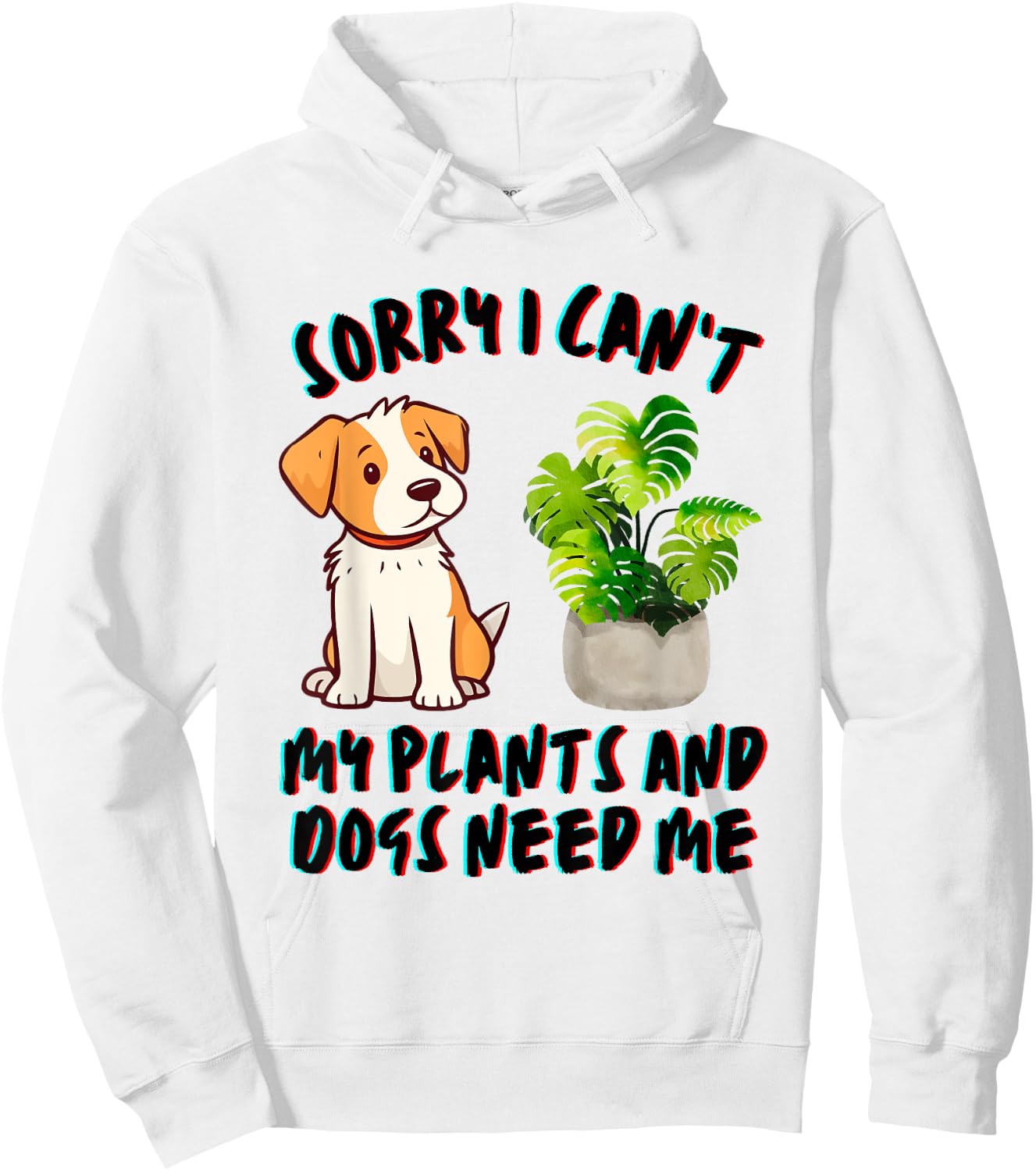 My Plants And Dogs Need Me Dog Lover Gardener Funny Hoodie - Hoodie | White
