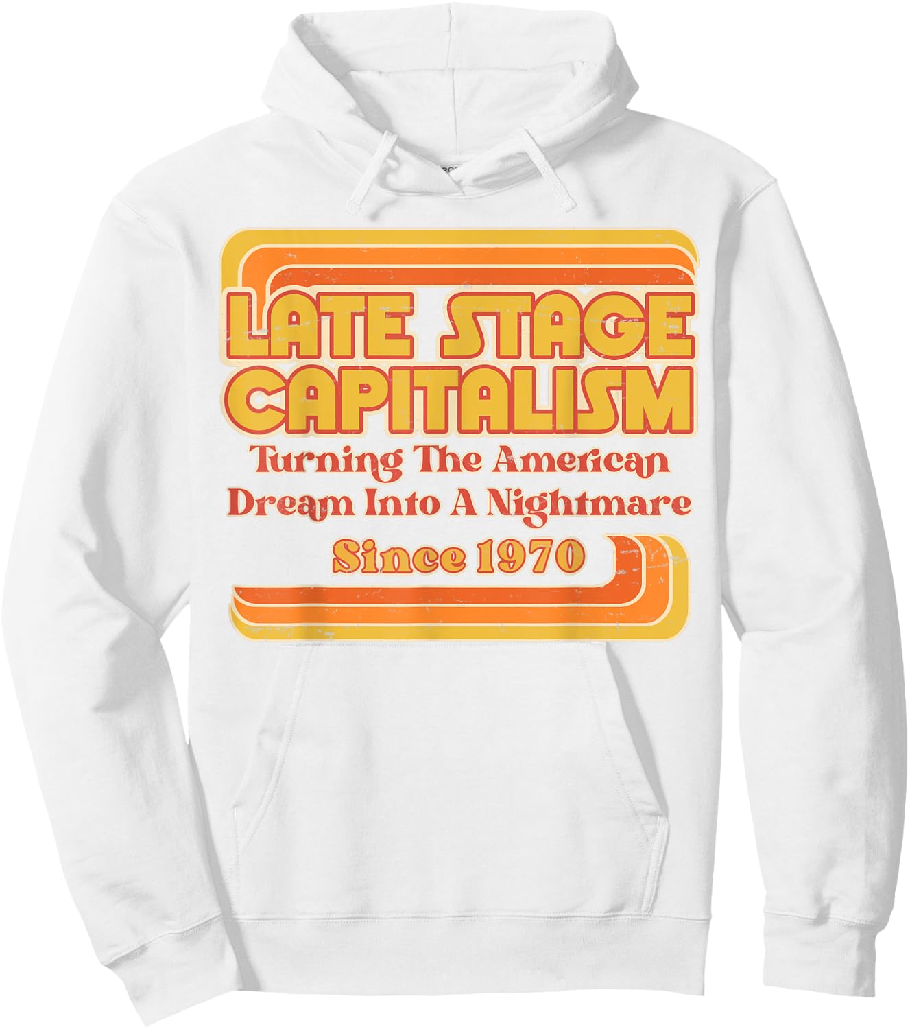Late Stage Capitalism - Retro Vintage 1970s Style Hoodie - Hoodie | White