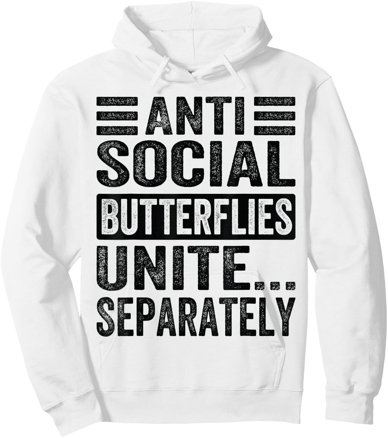 Antisocial Butterflies Unite...Separately Hoodie - Hoodie | White