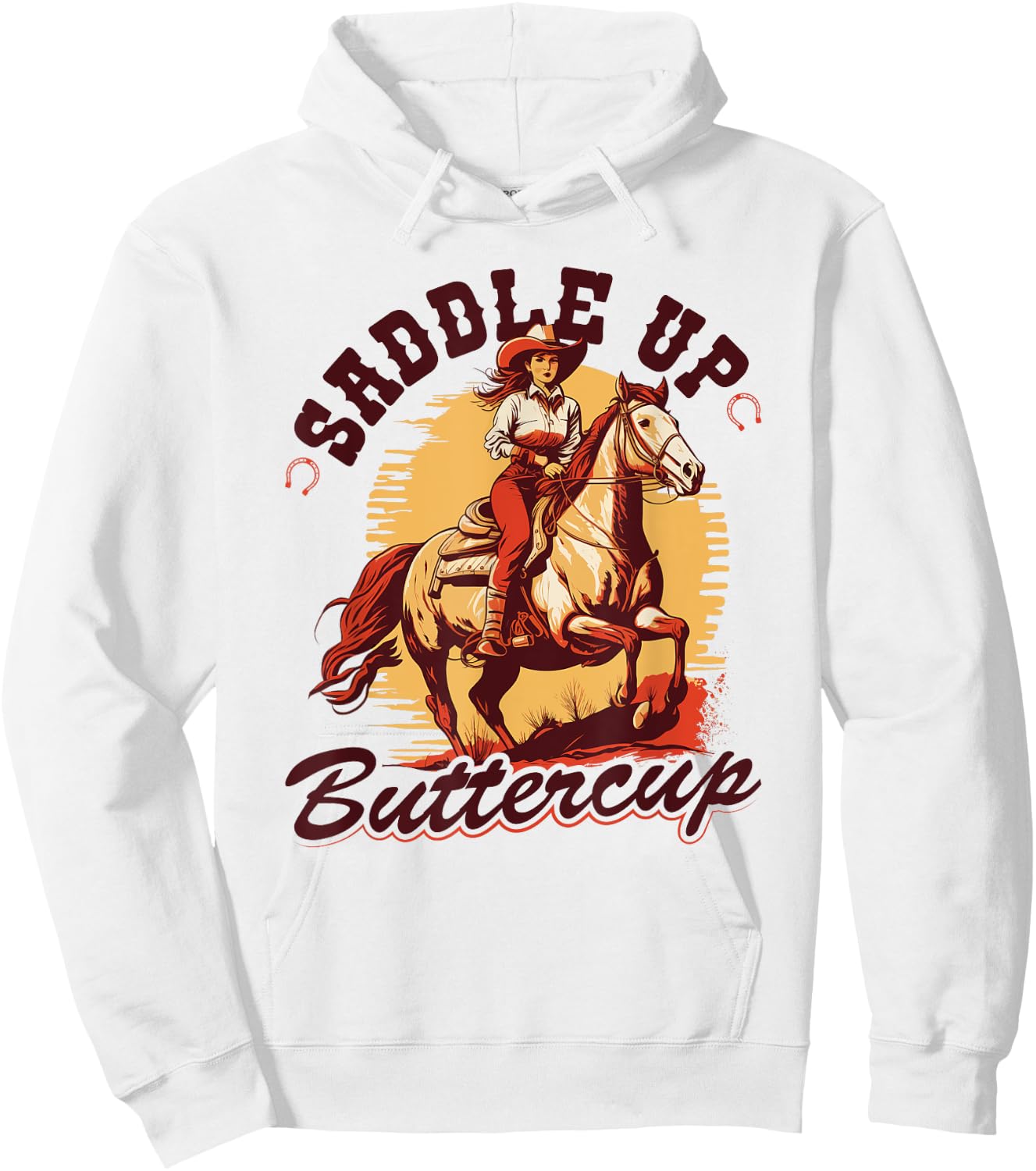 Country Saddle Up Buttercup, Bronc Horse Riding Cowgirl Hoodie - Hoodie | White